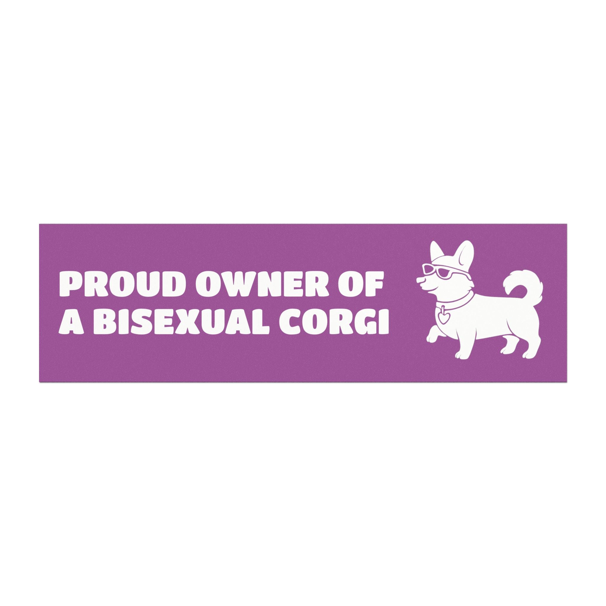 Proud Owner Of A Bisexual Corgi Vehicle Magnet - Funny Car Decoration for Dog Lovers