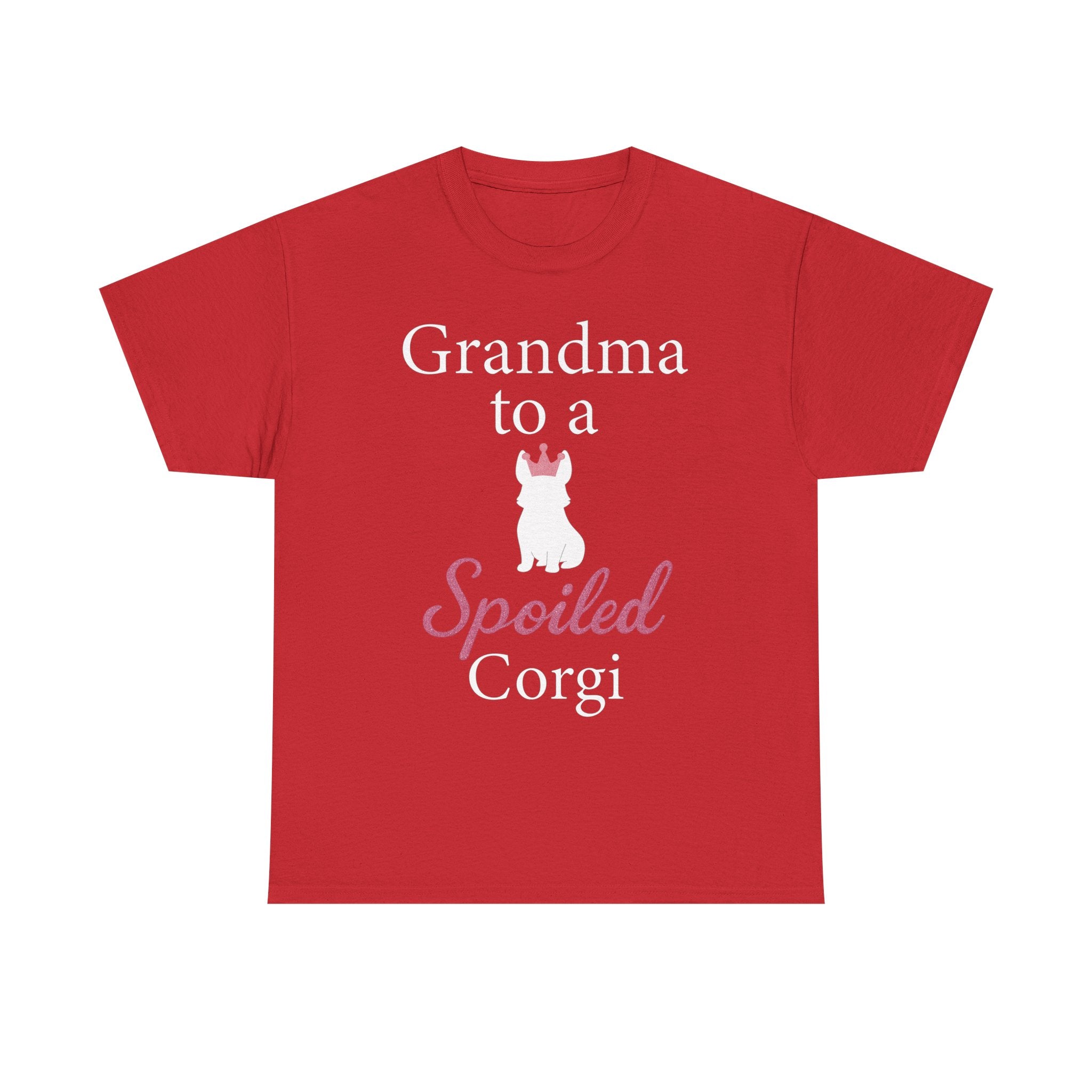 Grandma to a Spoiled Corgi T-Shirt — Funny Shirt for Dog Lovers