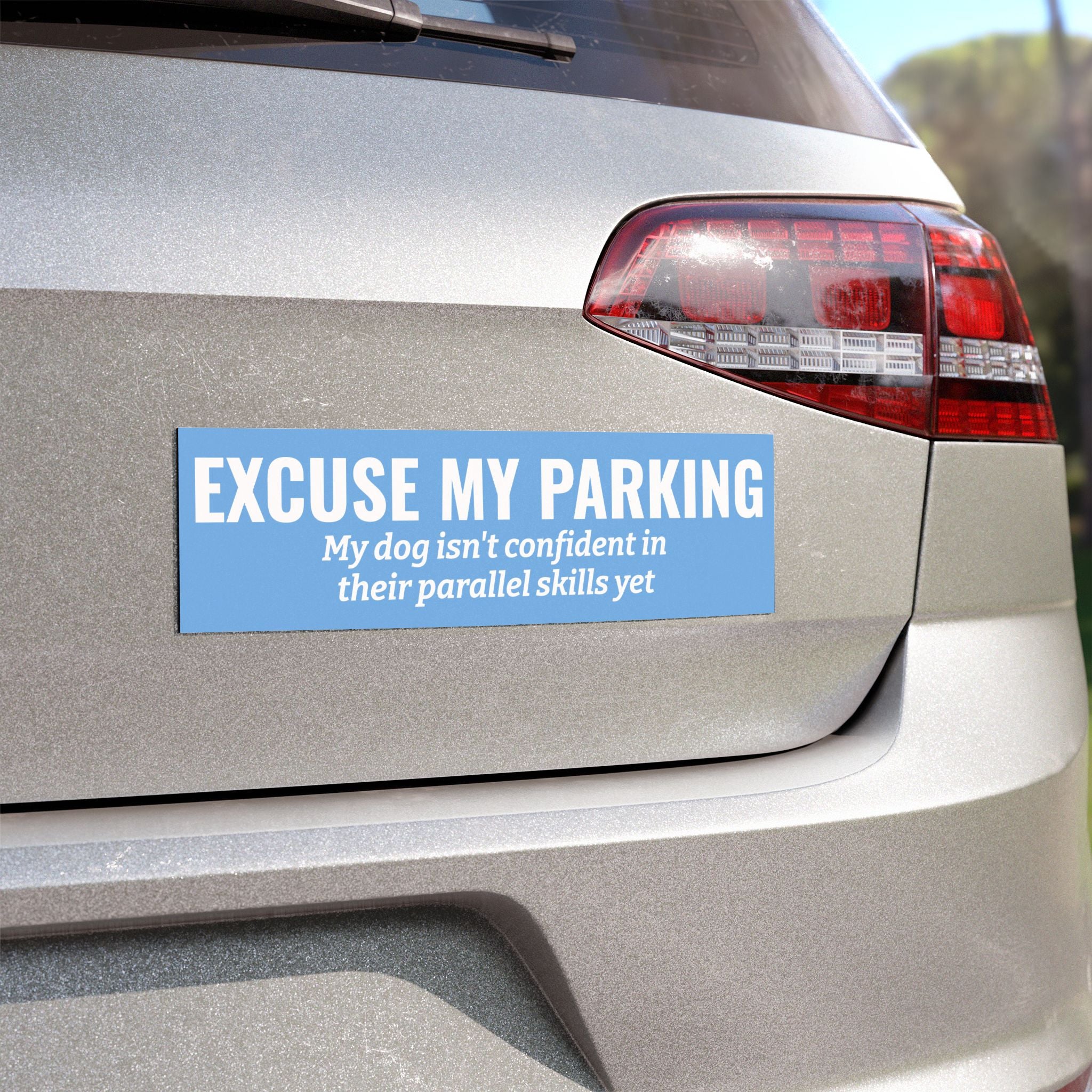 Excuse My Parking Magnet -- Funny Car Decal for Dog Lovers