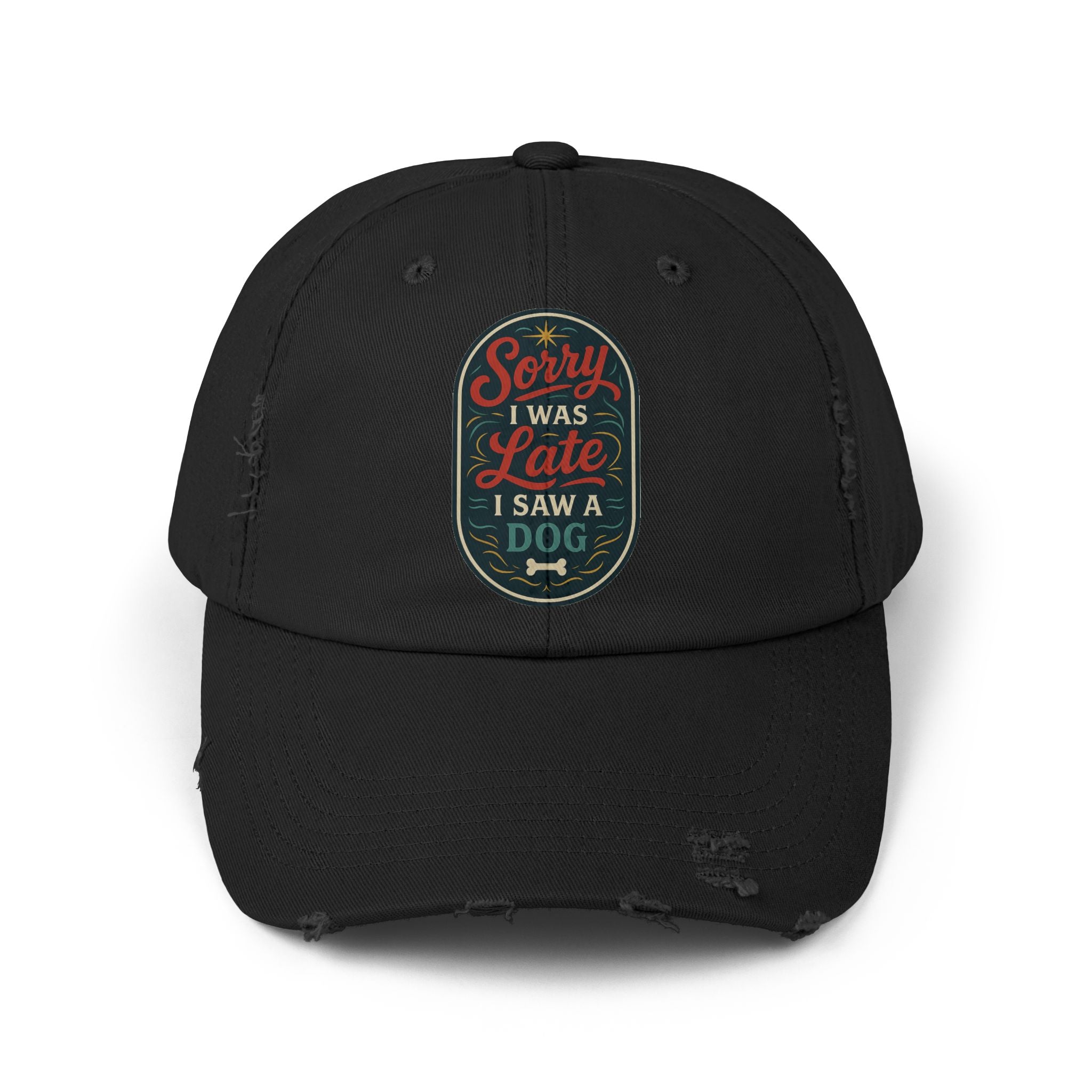 Sorry I Was Late, I Saw A Dog Hat -- Funny Hat for Dog Lovers