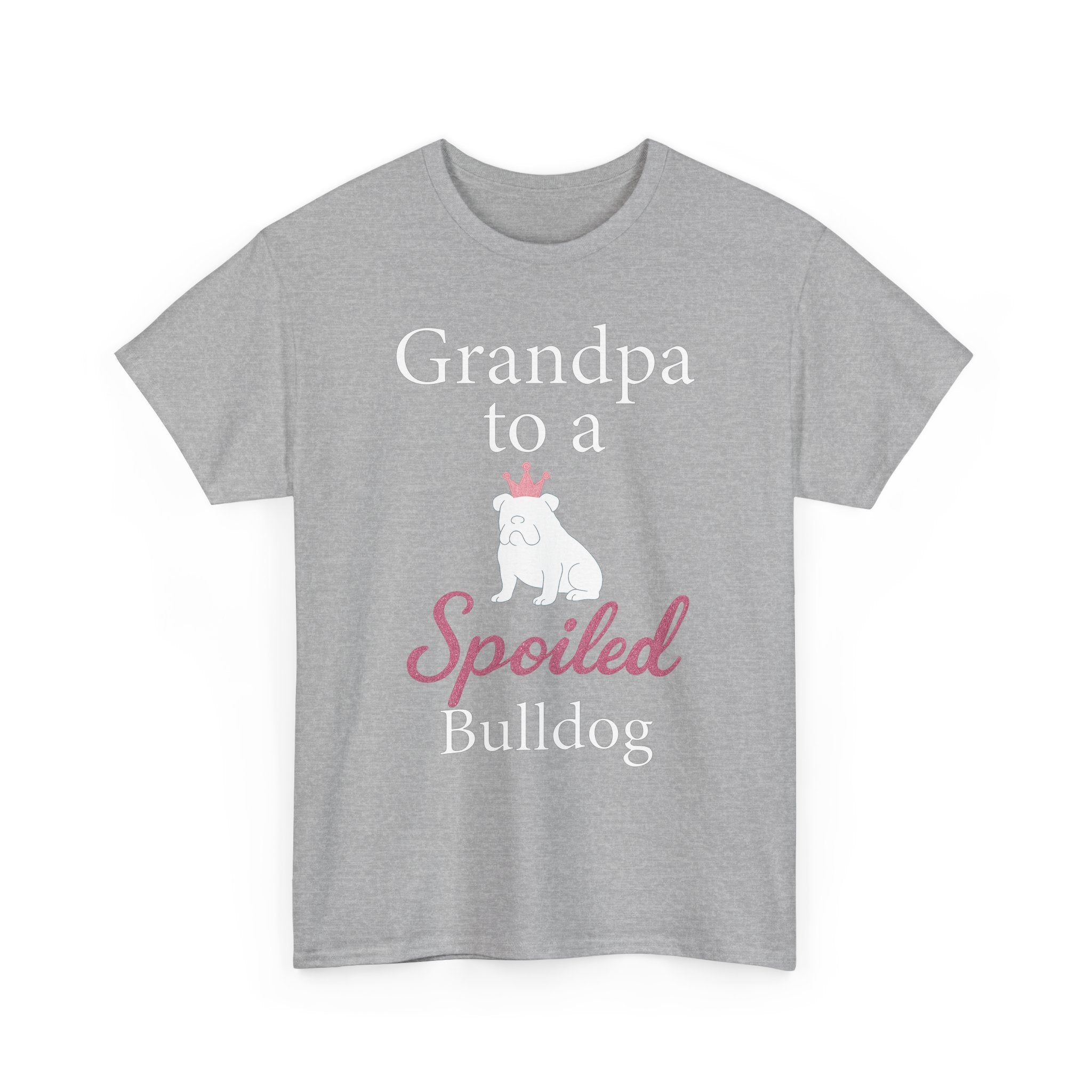 Grandpa to a Spoiled Bulldog T-Shirt — Funny Shirt for Dog Lovers