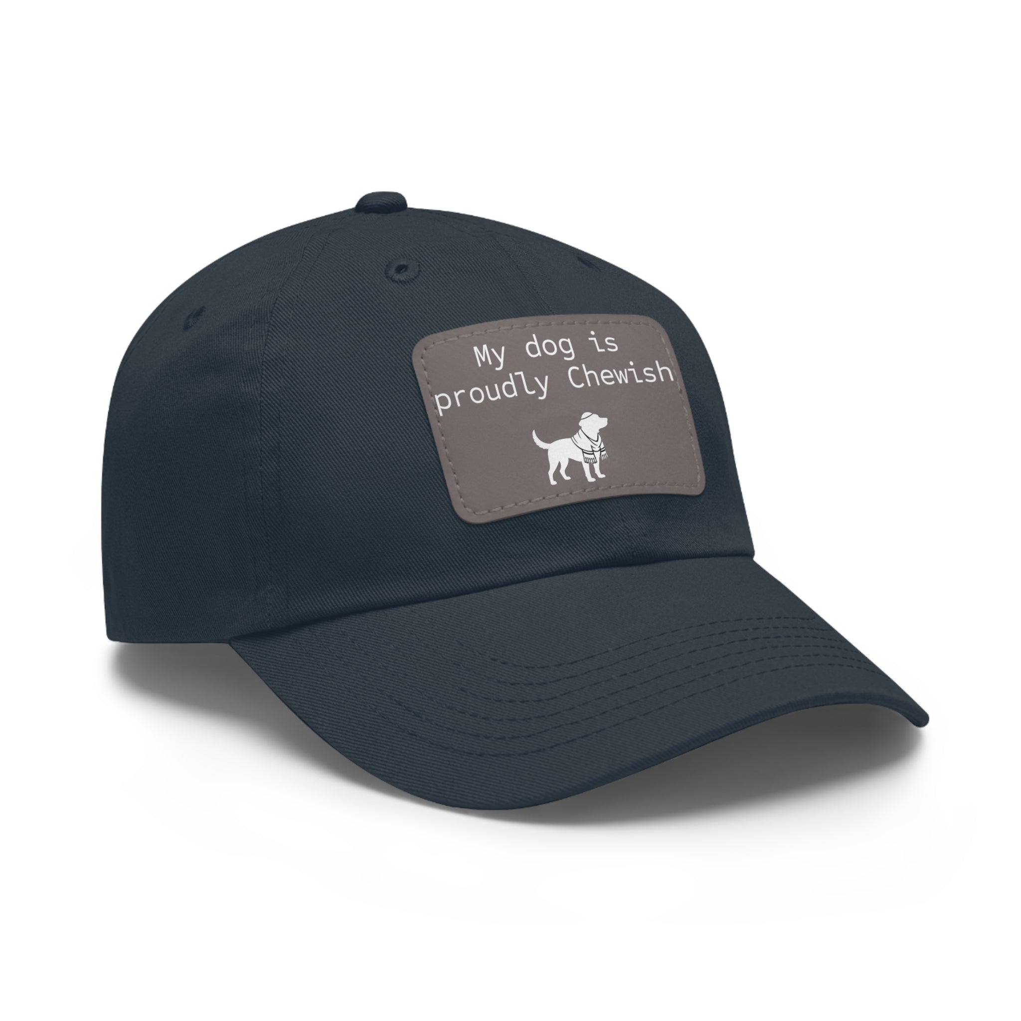 My Dog is Proudly Chewish Hat with patch -- Funny Hat for Dog Lovers