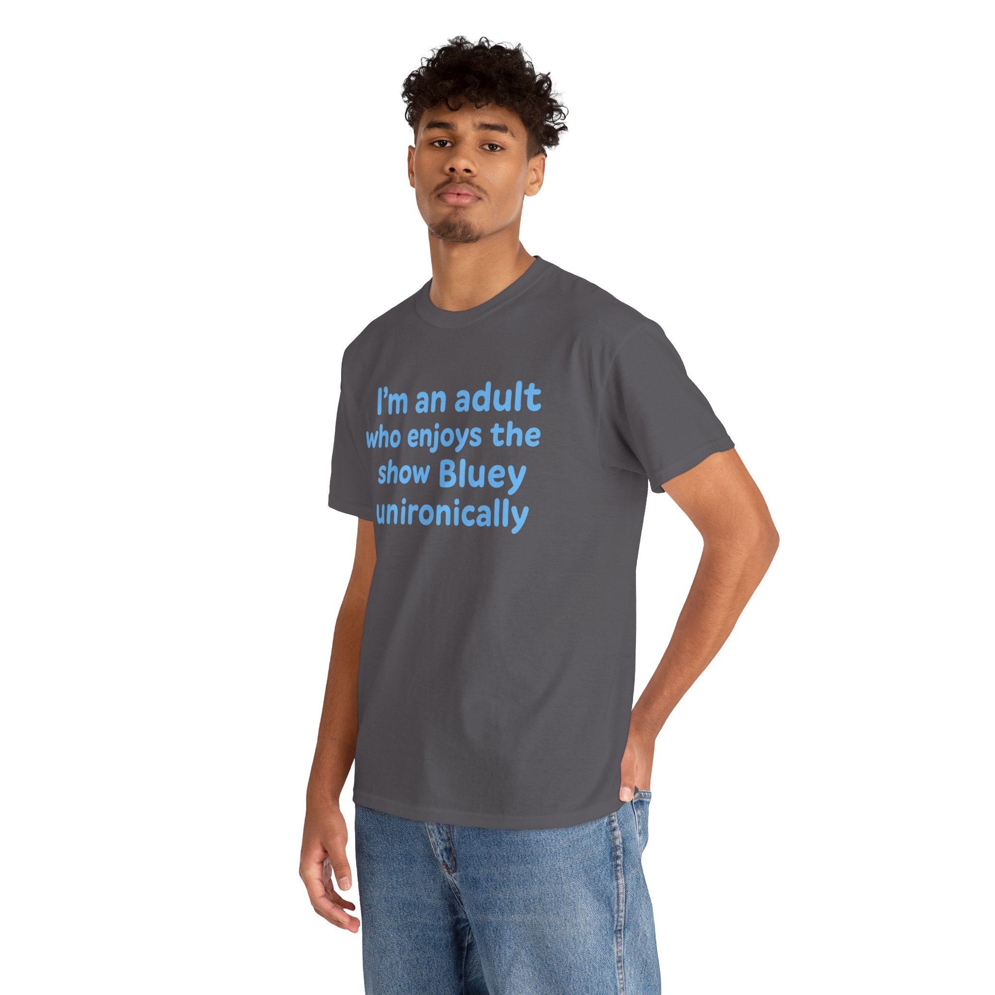 I'm An Adult Who Enjoys The Show Bluey Unironically Shirt -- Funny Shirt for Dog and Bluey Lovers