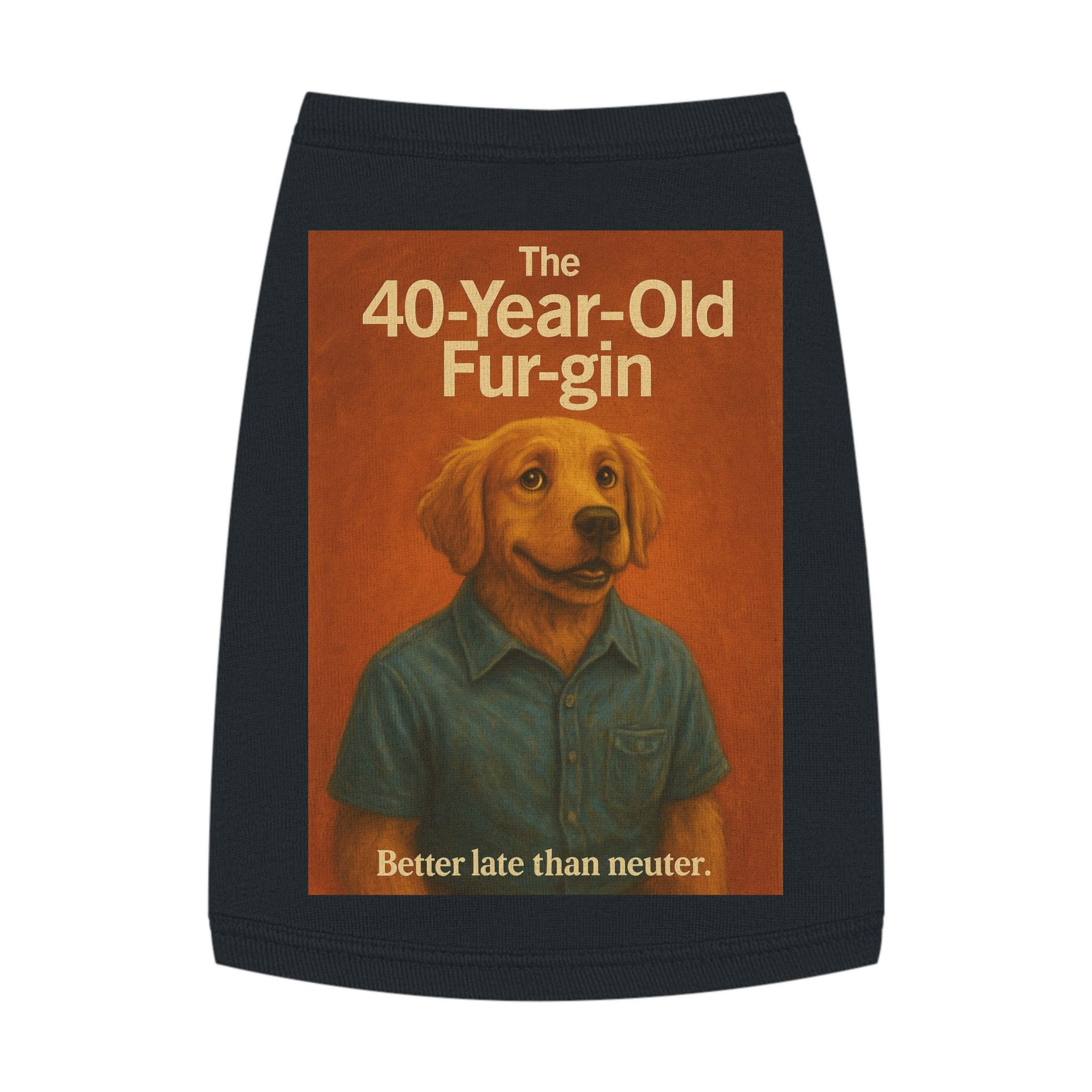 The 40-Year-Old Furgin Pet Tank Top-- Funny Parody Shirt for Dog Lovers