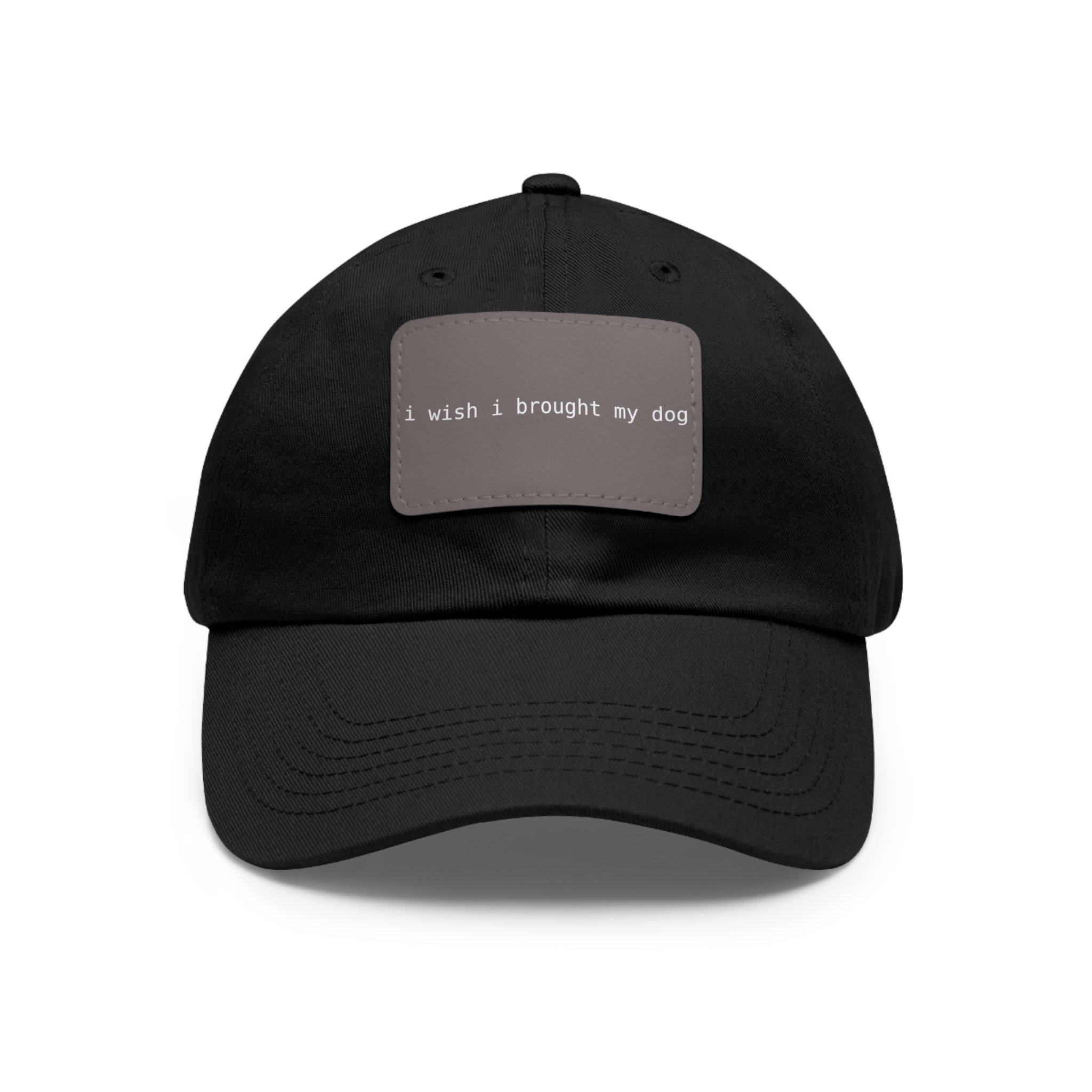 I Wish I Brought My Dog Hat with Patch (Rectangle) -- Funny Hat for Dog Lovers