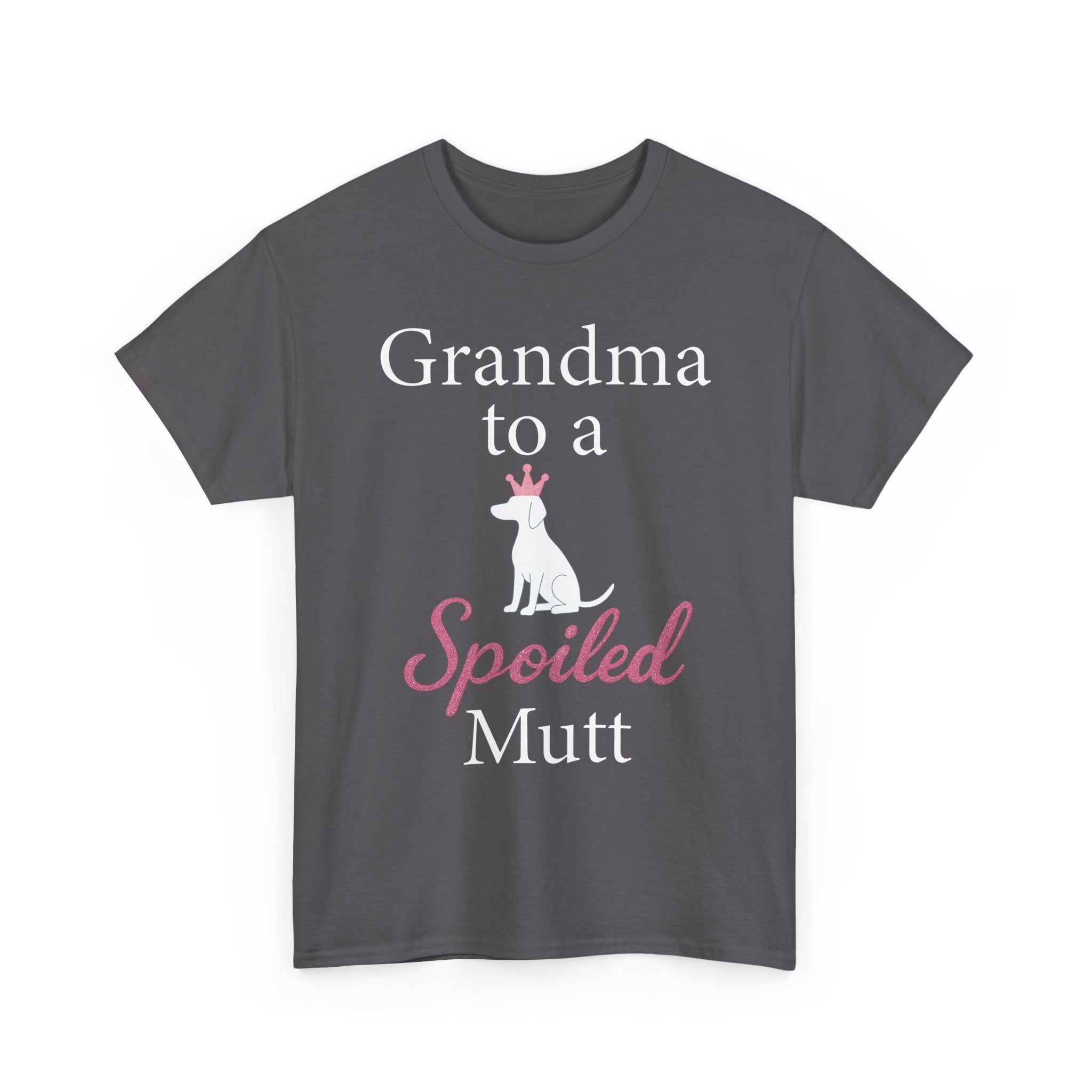Grandma to a Spoiled Mutt T-Shirt — Funny Shirt for Dog Lovers