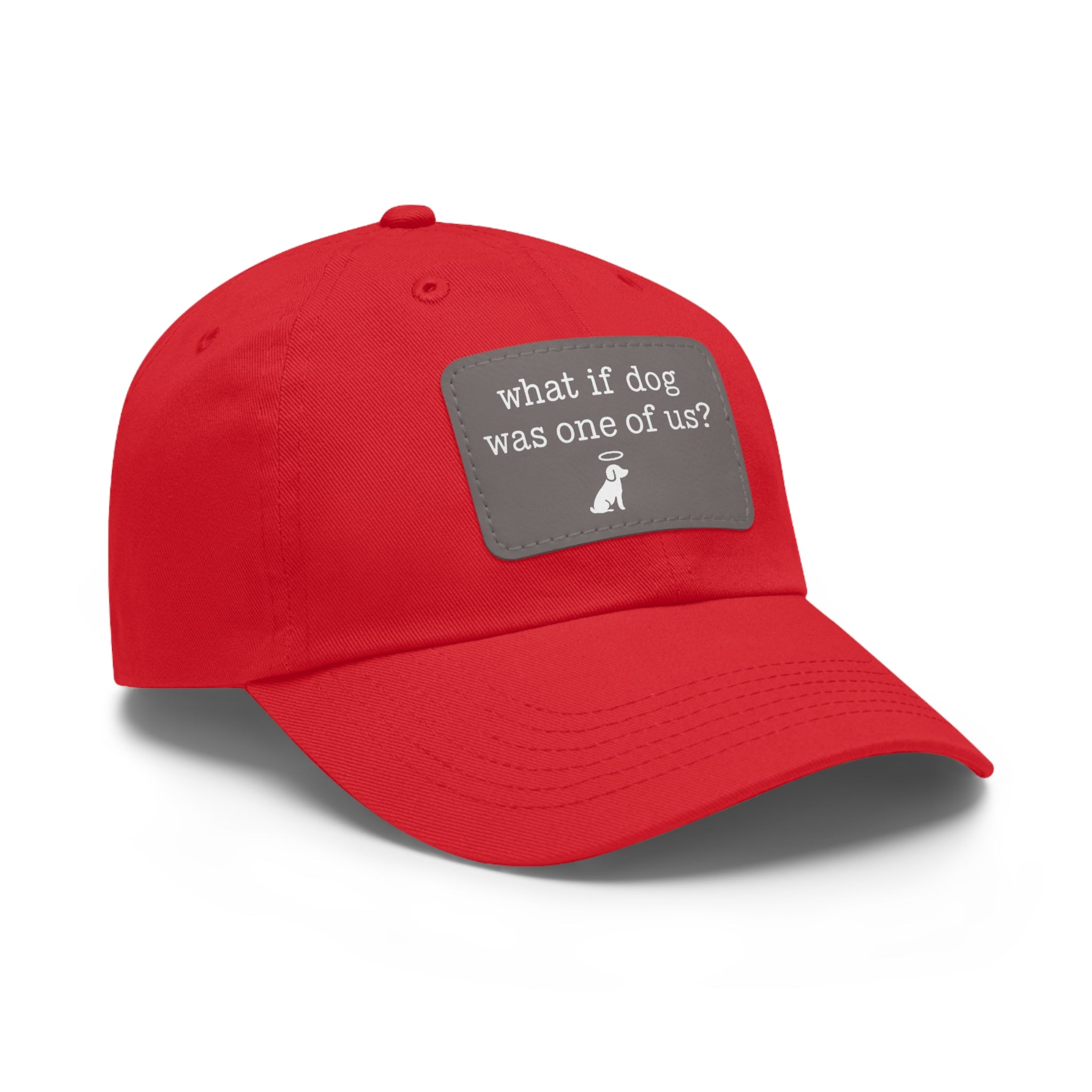 What If Dog Was One of Us Hat with patch (Rectangle) -- Funny Hat for Dog Lovers