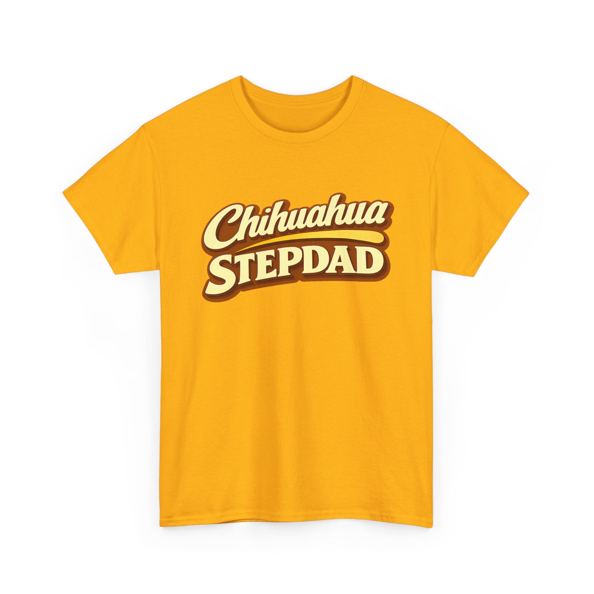 Chihuahua Stepdad T-Shirt — Funny Shirt for Dog Lovers