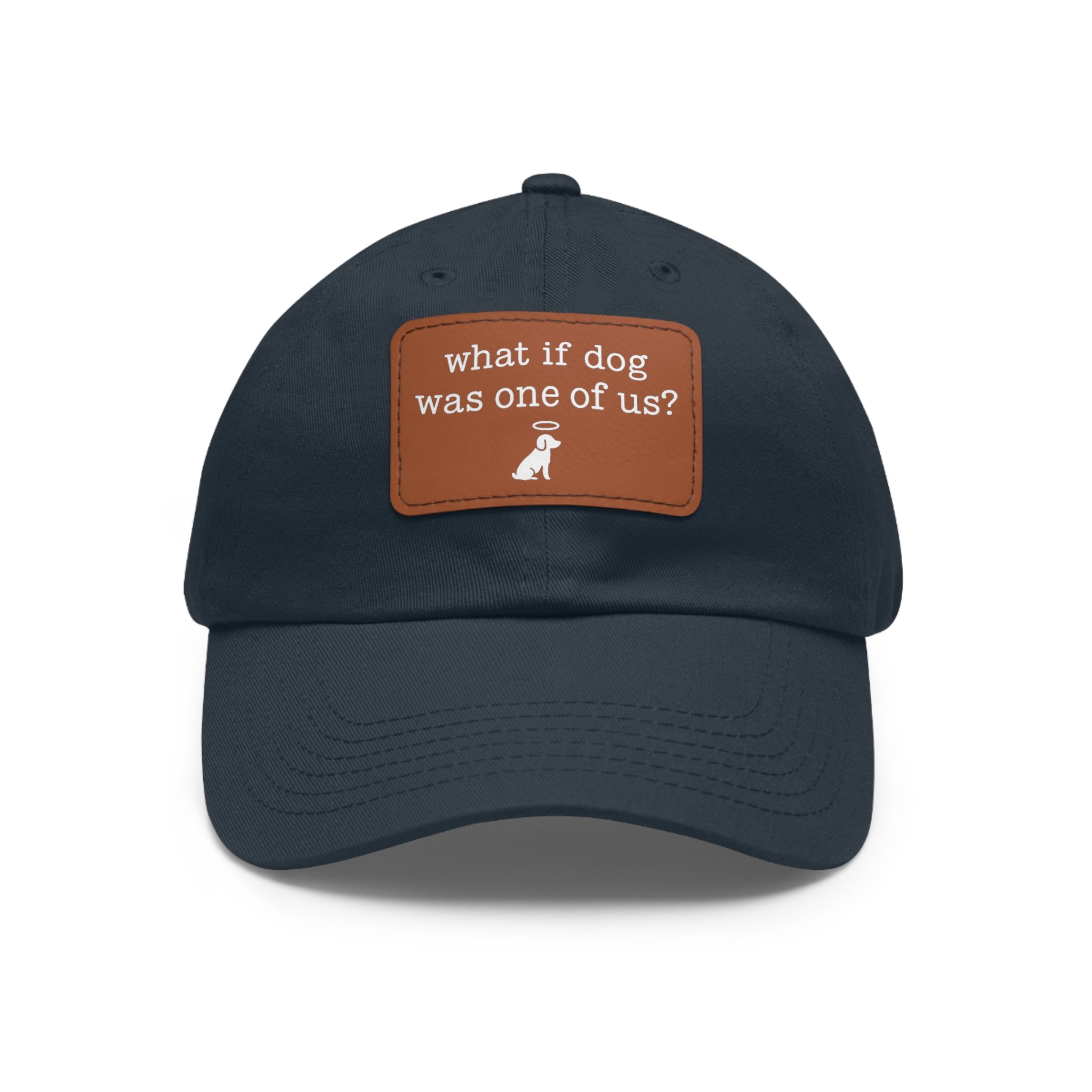 What If Dog Was One of Us Hat with patch (Rectangle) -- Funny Hat for Dog Lovers
