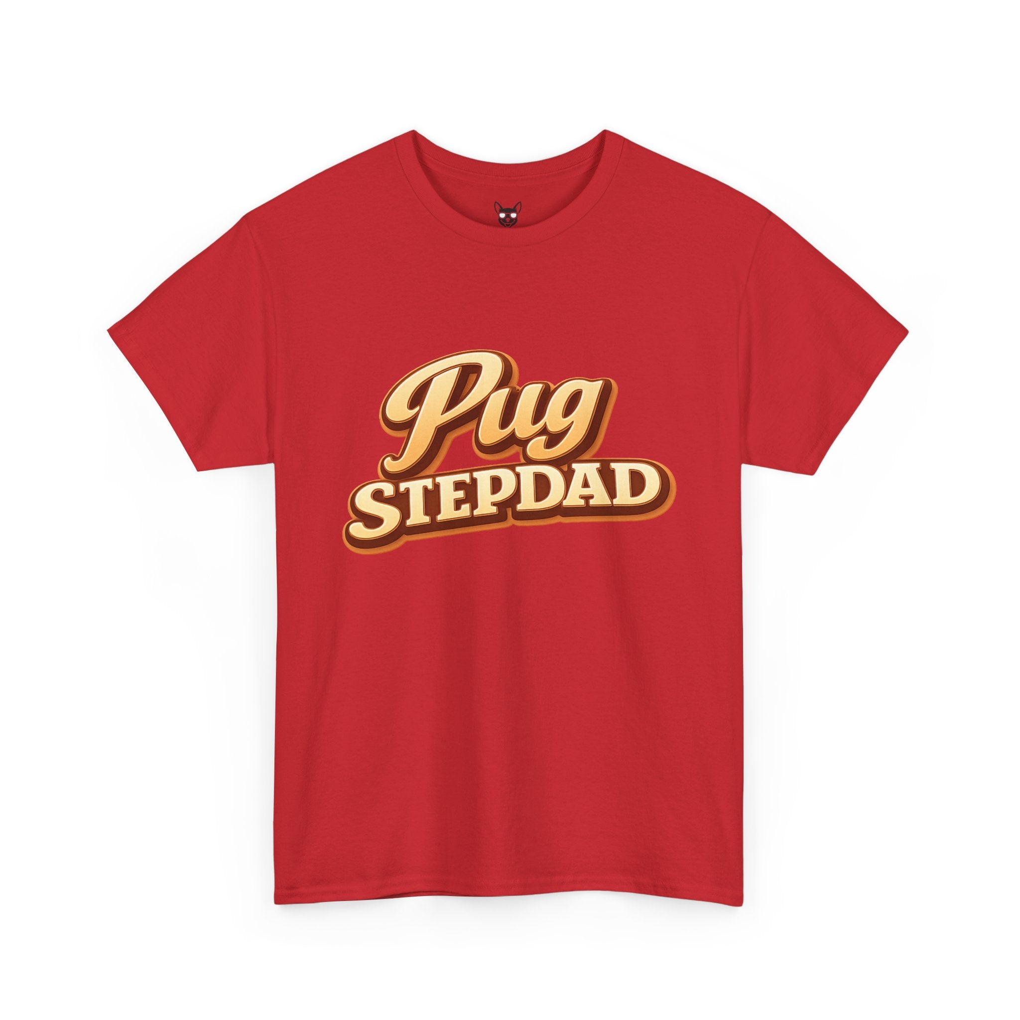 Pug Stepdad T-Shirt — Funny Shirt for Dog Lovers