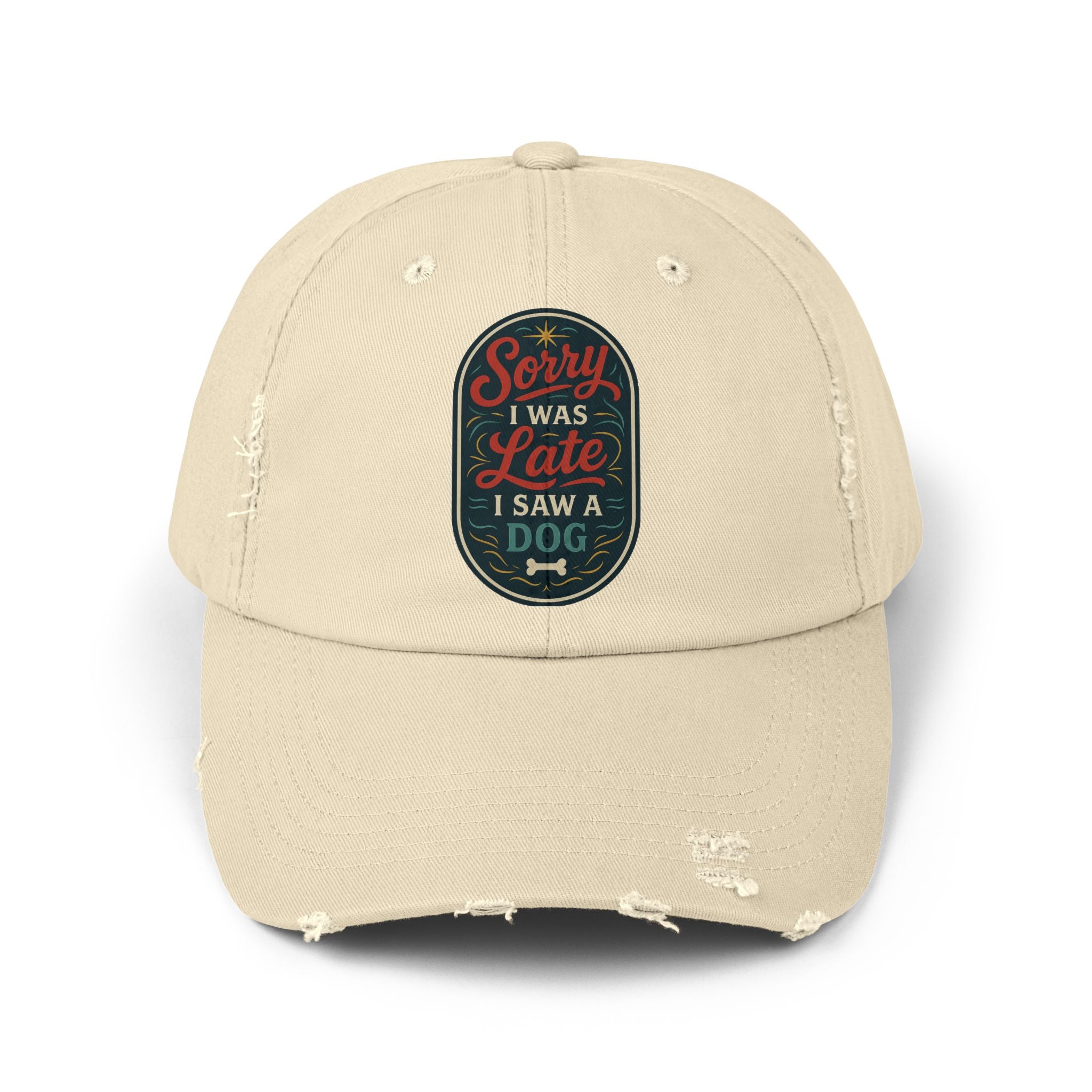 Sorry I Was Late, I Saw A Dog Hat -- Funny Hat for Dog Lovers