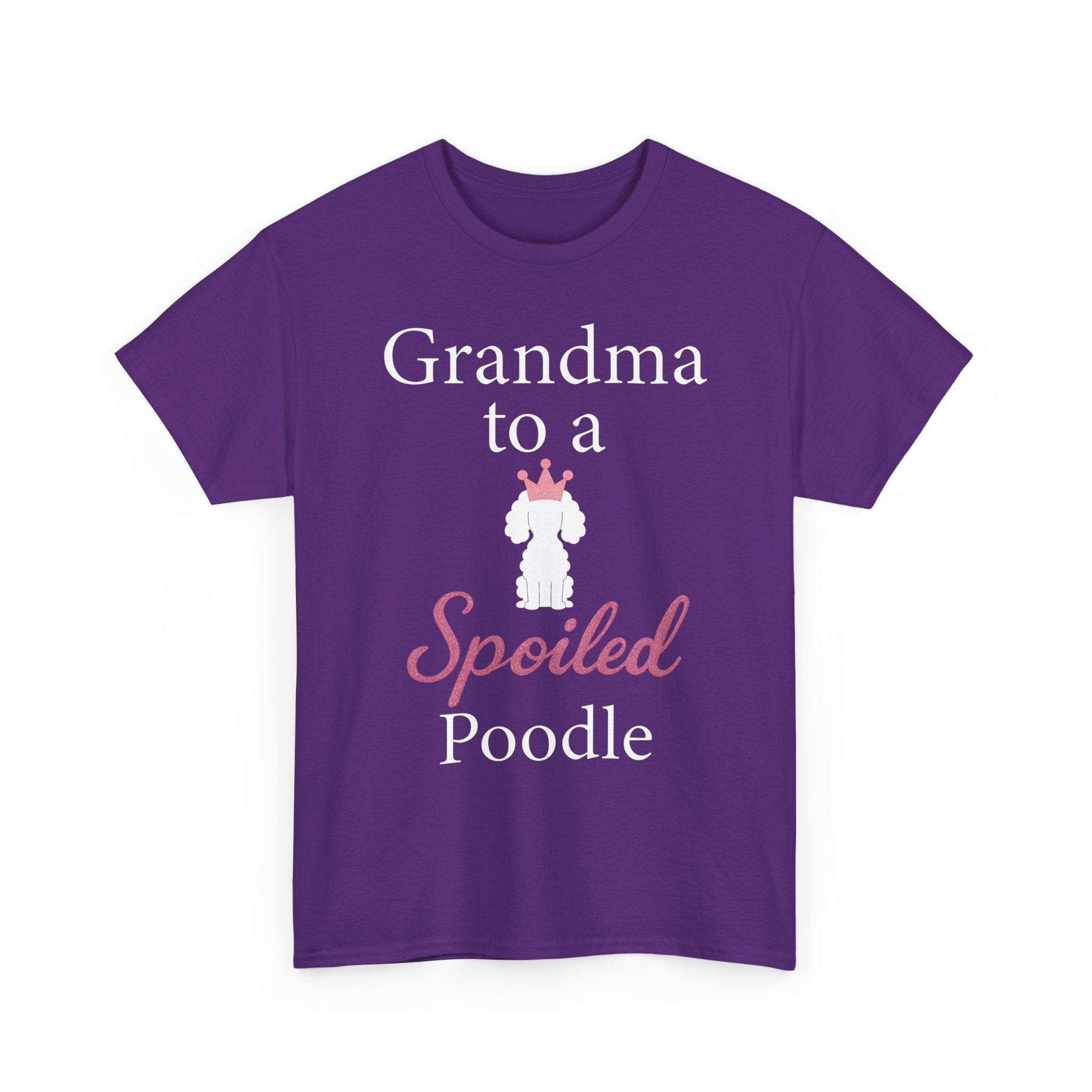 Grandma to a Spoiled Poodle T-Shirt — Funny Shirt for Dog Lovers