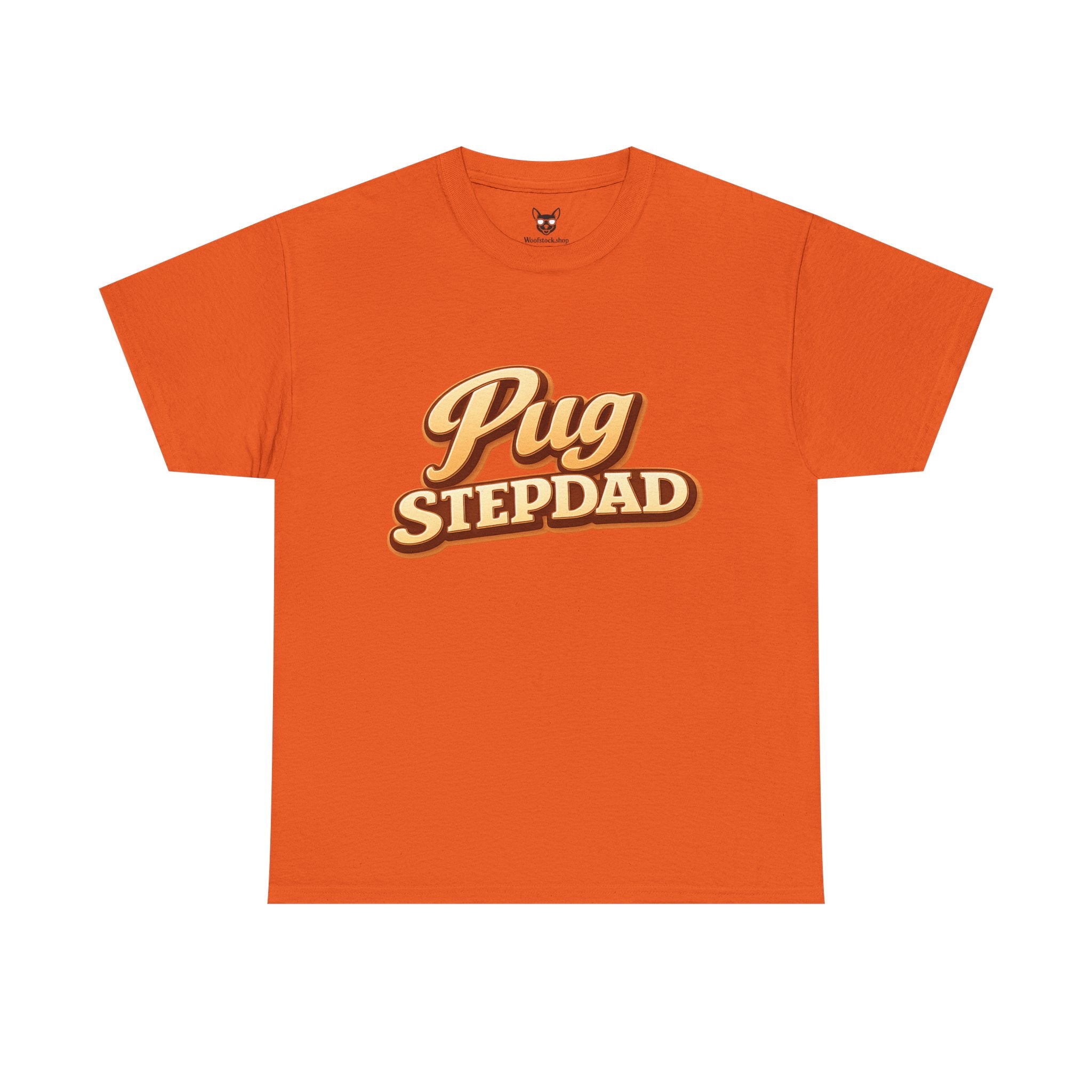 Pug Stepdad T-Shirt — Funny Shirt for Dog Lovers