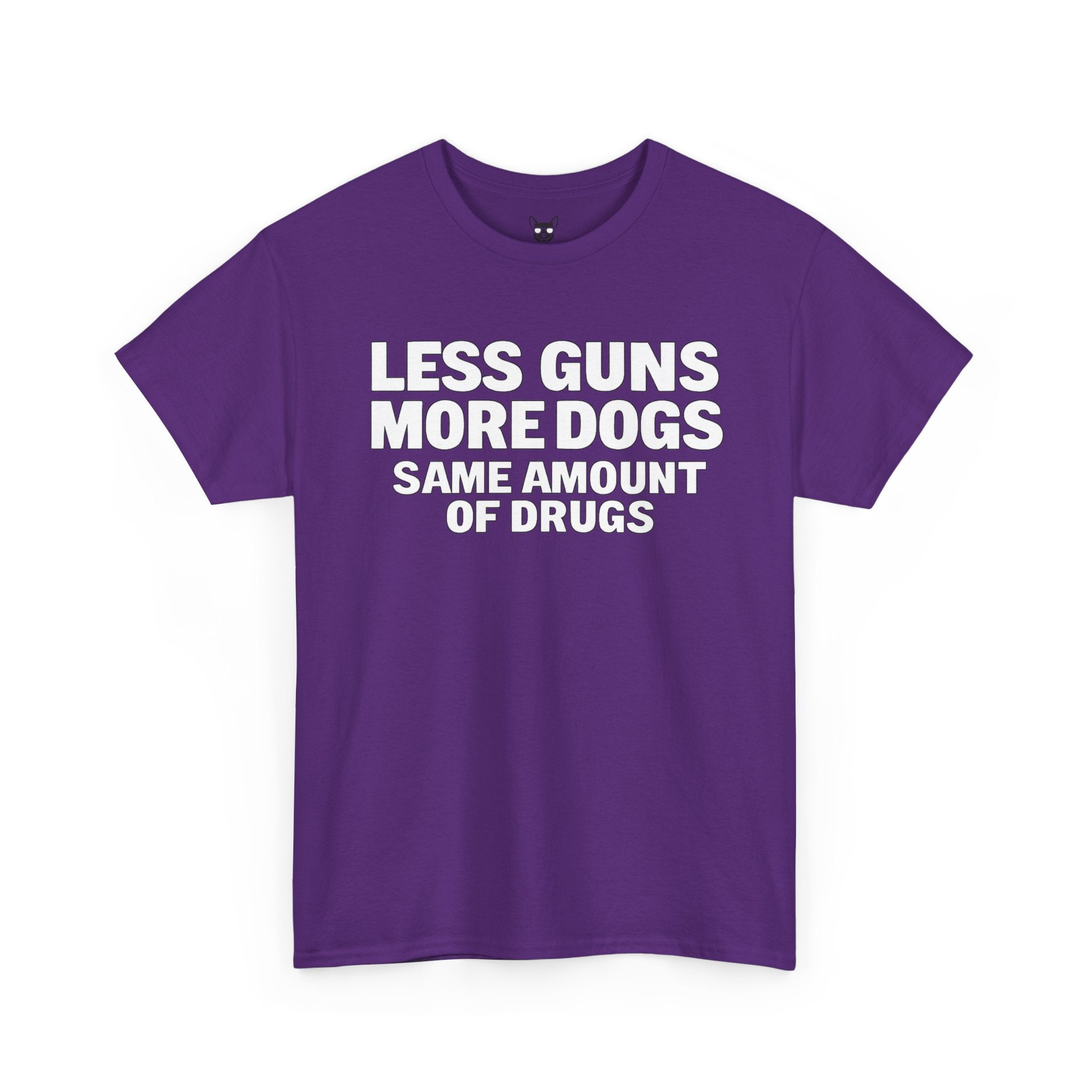 Less Guns, More Dogs, Same Amount of Drugs Shirt