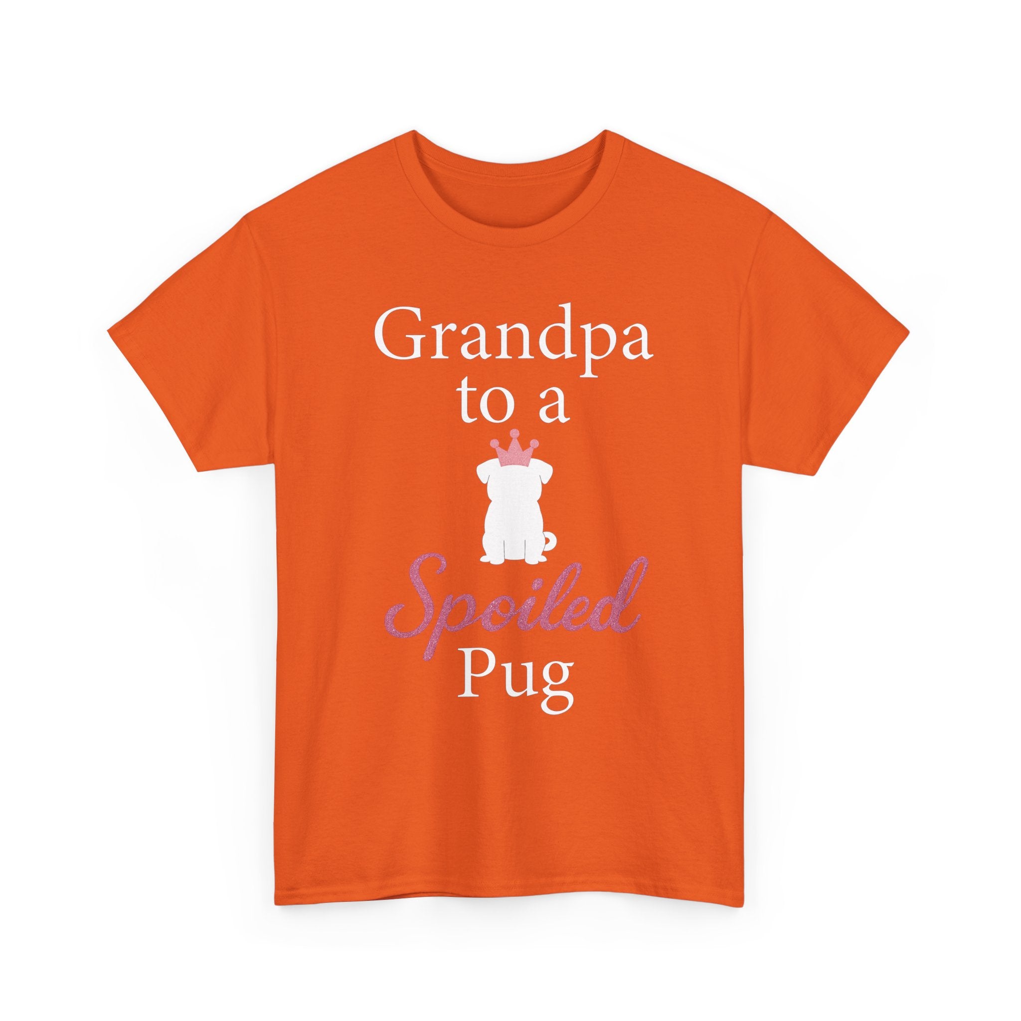 Grandpa to a Spoiled Pug T-Shirt — Funny Shirt for Dog Lovers