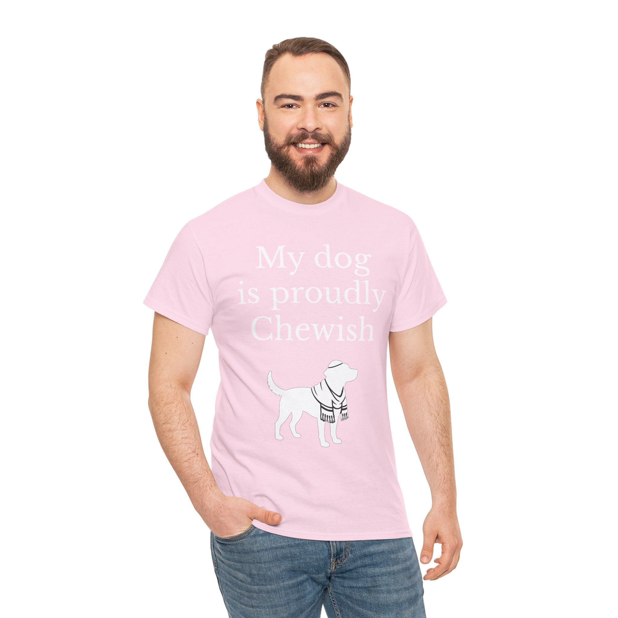 My Dog is Proudly Chewish T-Shirt — Funny Shirt for Dog Lovers