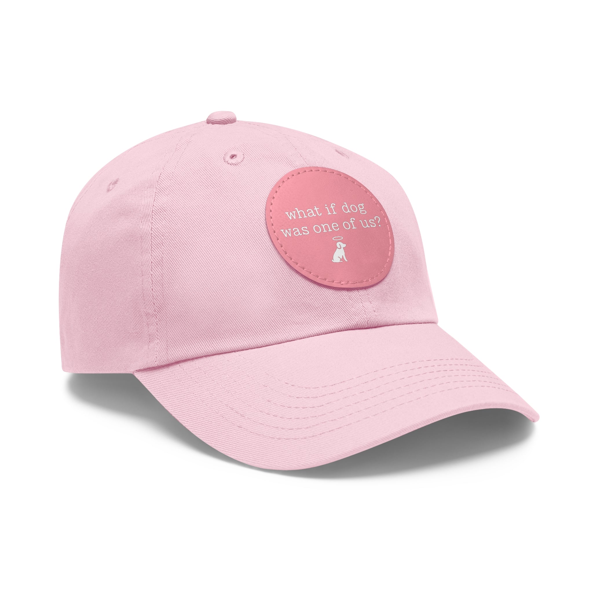 What If Dog Was One Of Us? Dad Hat with Leather Patch (Round)