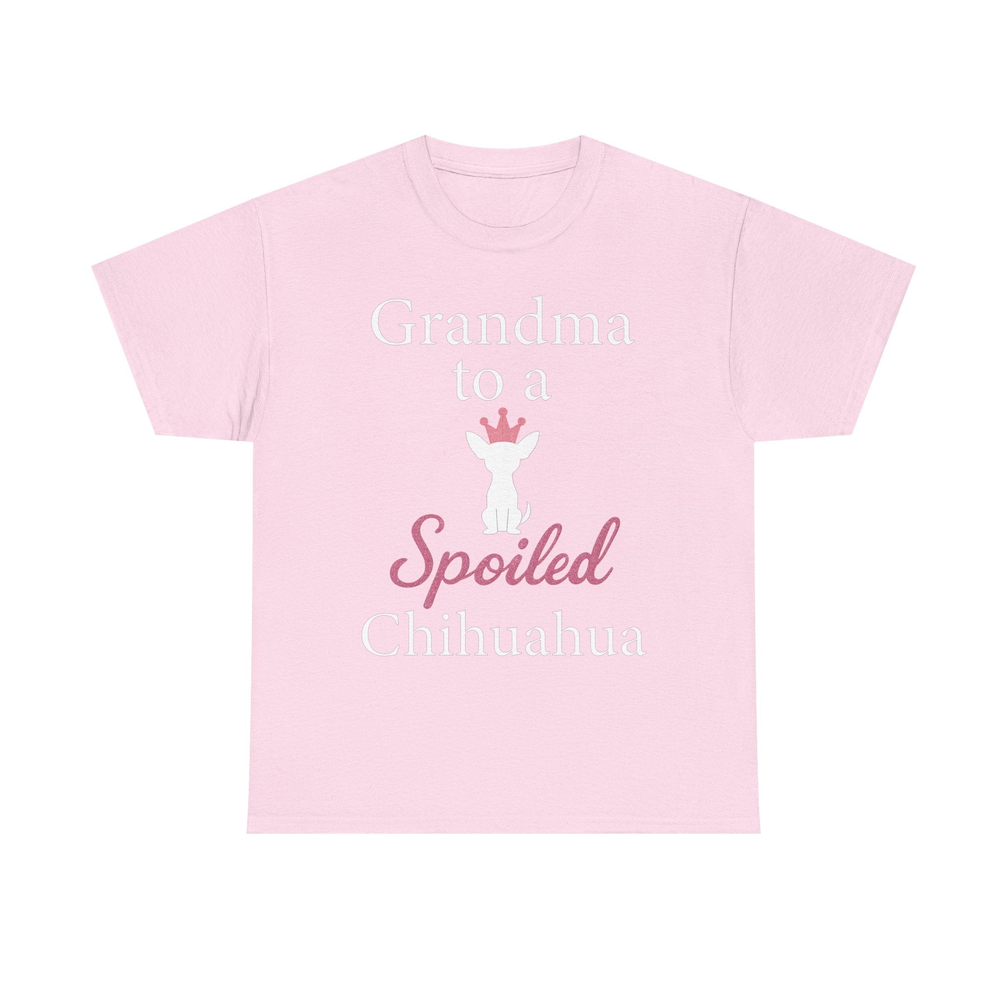 Grandma to a Spoiled Chihuahua T-Shirt — Funny Shirt for Dog Lovers