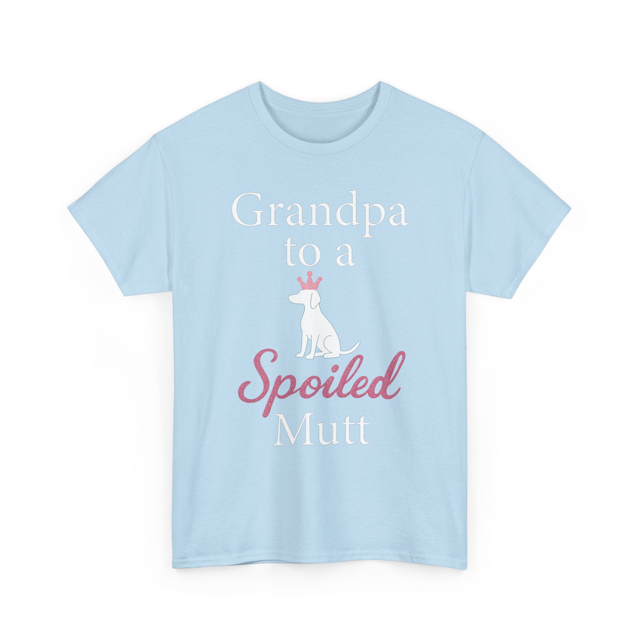 Grandpa to a Spoiled Mutt T-Shirt — Funny Shirt for Dog Lovers
