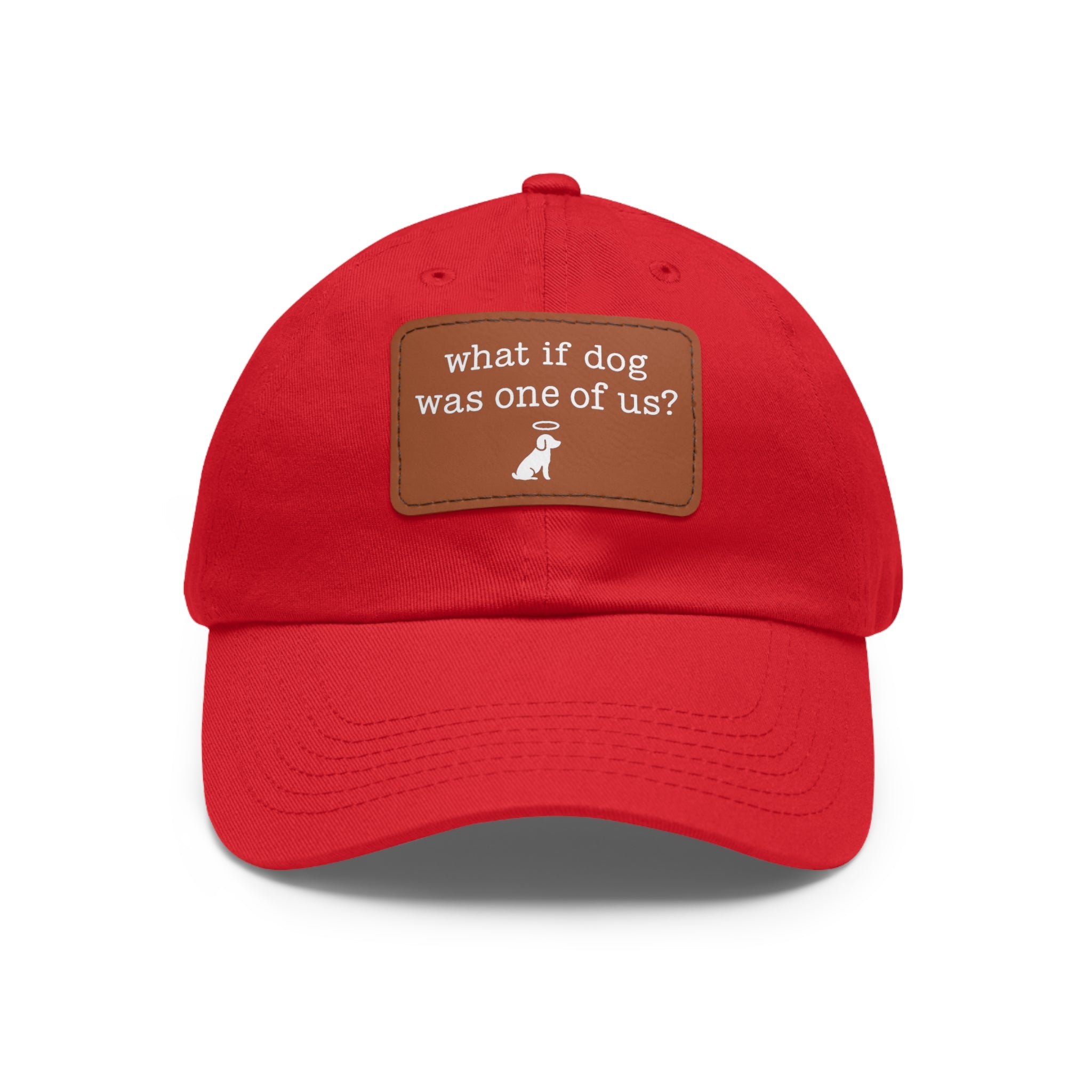 What If Dog Was One of Us Hat with patch (Rectangle) -- Funny Hat for Dog Lovers