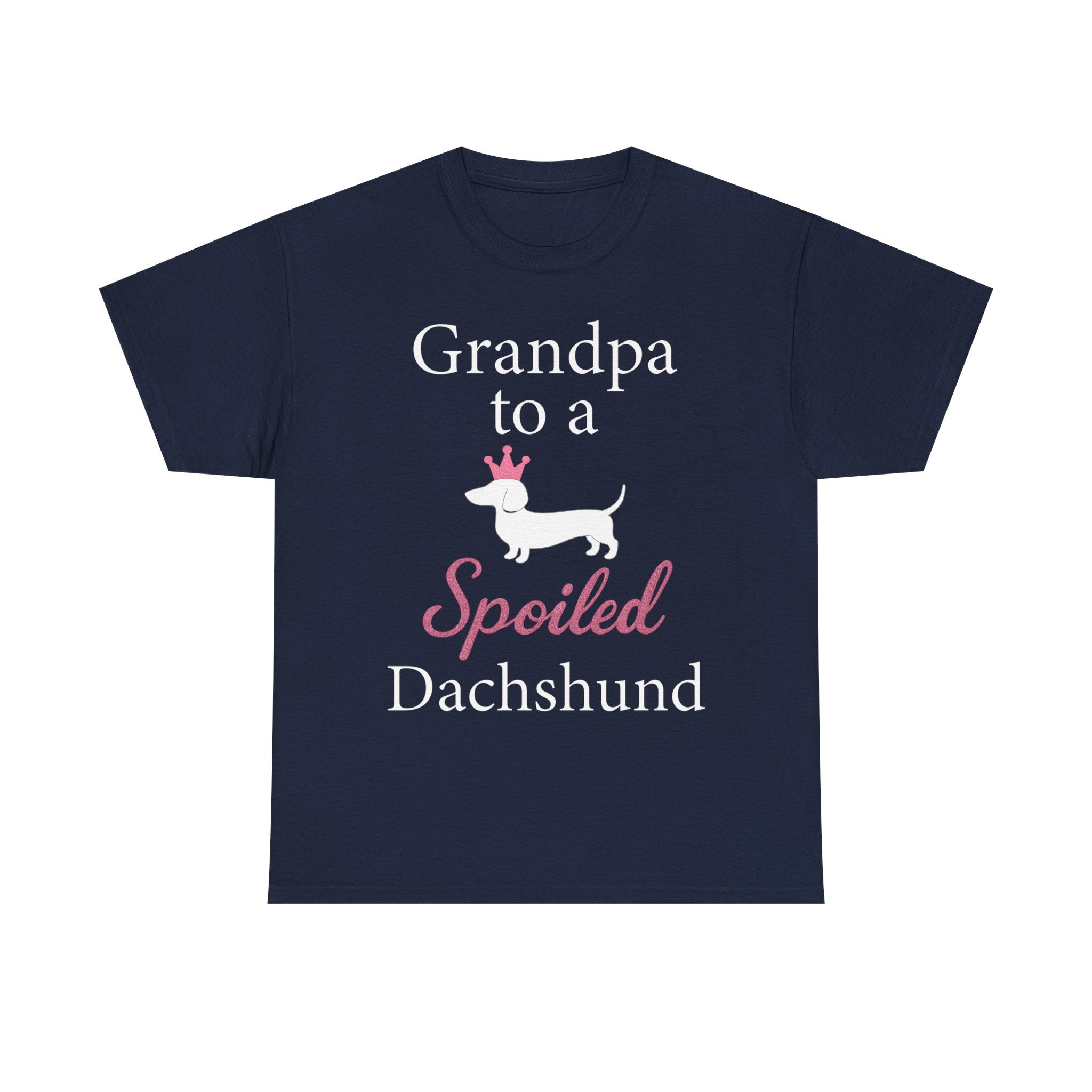 Grandpa to a Spoiled Dachshund T-Shirt — Funny Shirt for Dog Lovers