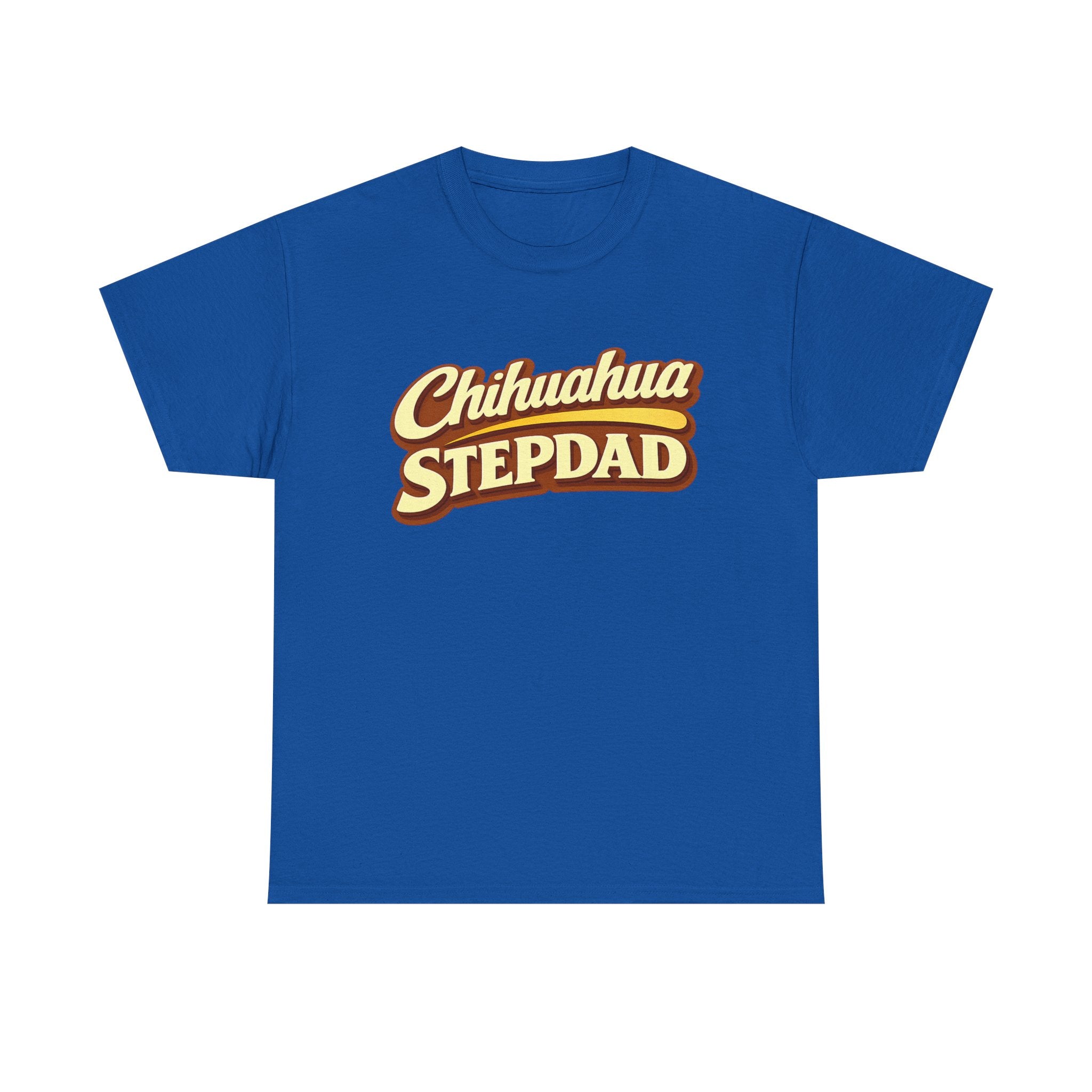 Chihuahua Stepdad T-Shirt — Funny Shirt for Dog Lovers