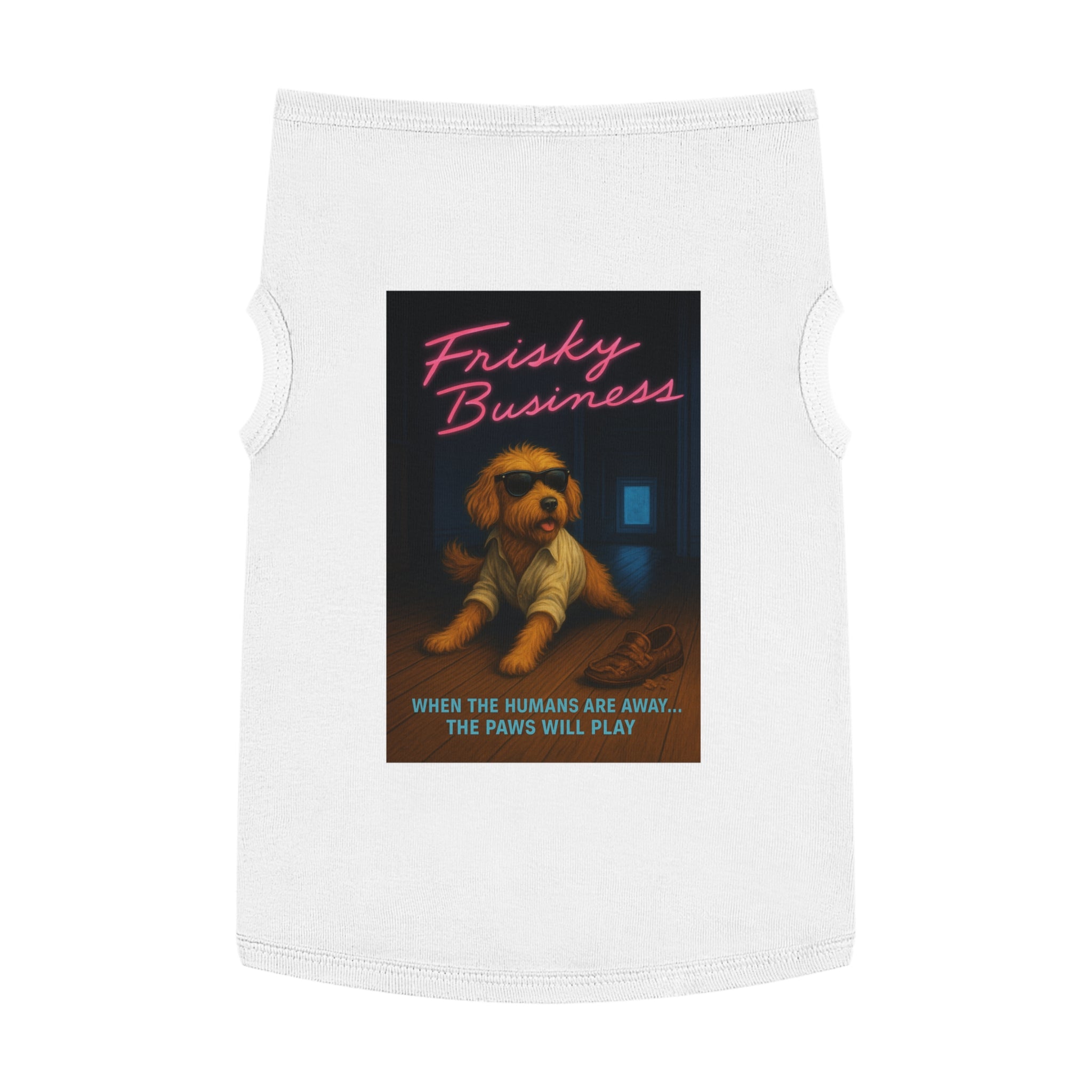 Frisky Business Pet Tank Top-- Funny Parody Shirt for Dog Lovers