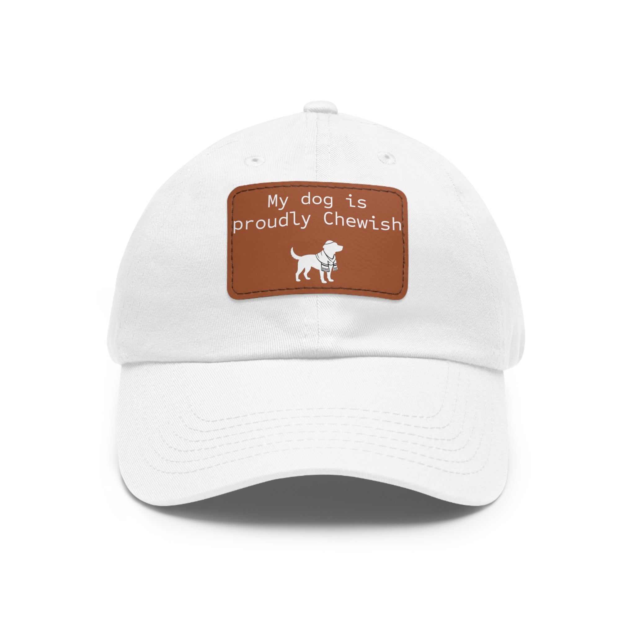 My Dog is Proudly Chewish Hat with patch -- Funny Hat for Dog Lovers