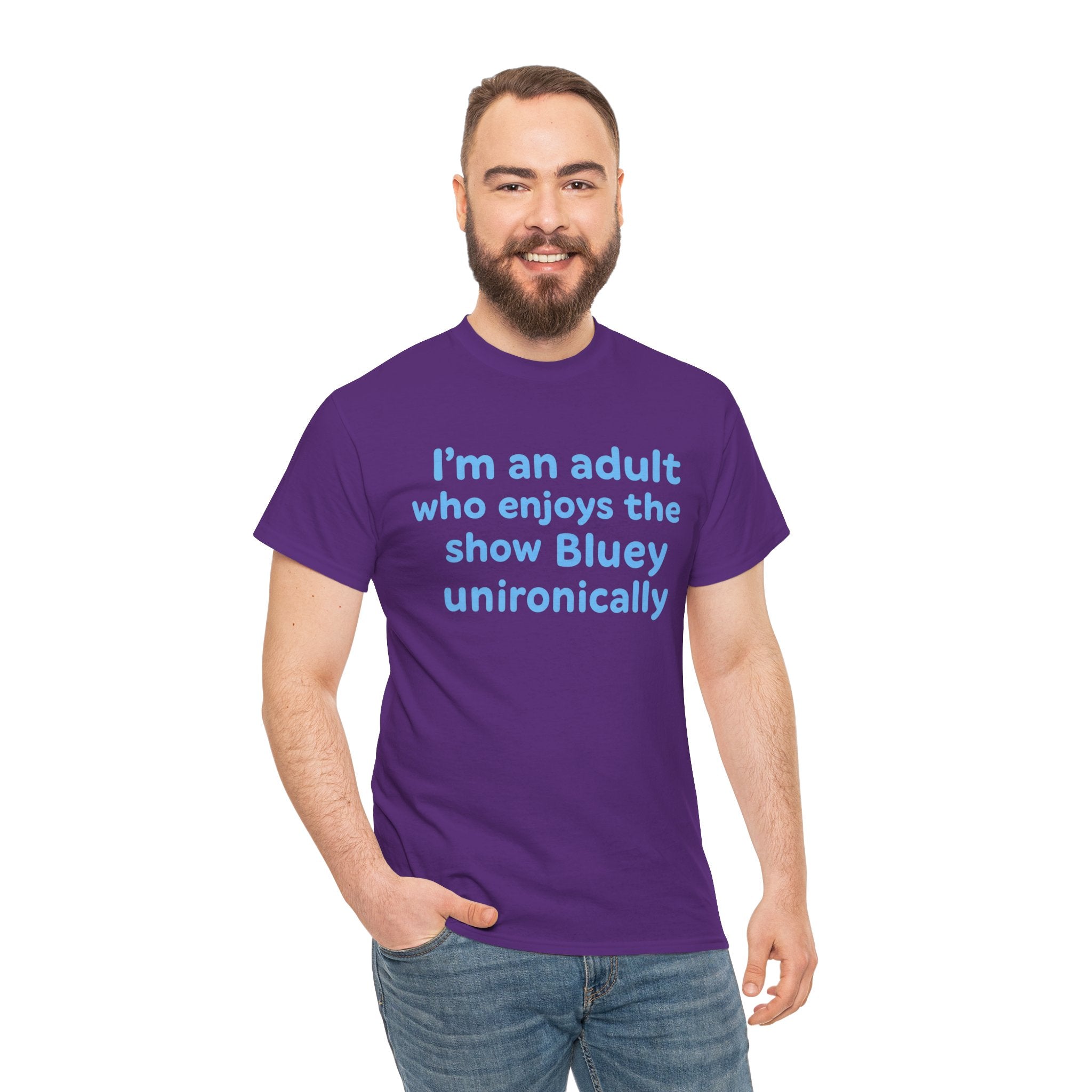 I'm An Adult Who Enjoys The Show Bluey Unironically Shirt -- Funny Shirt for Dog and Bluey Lovers