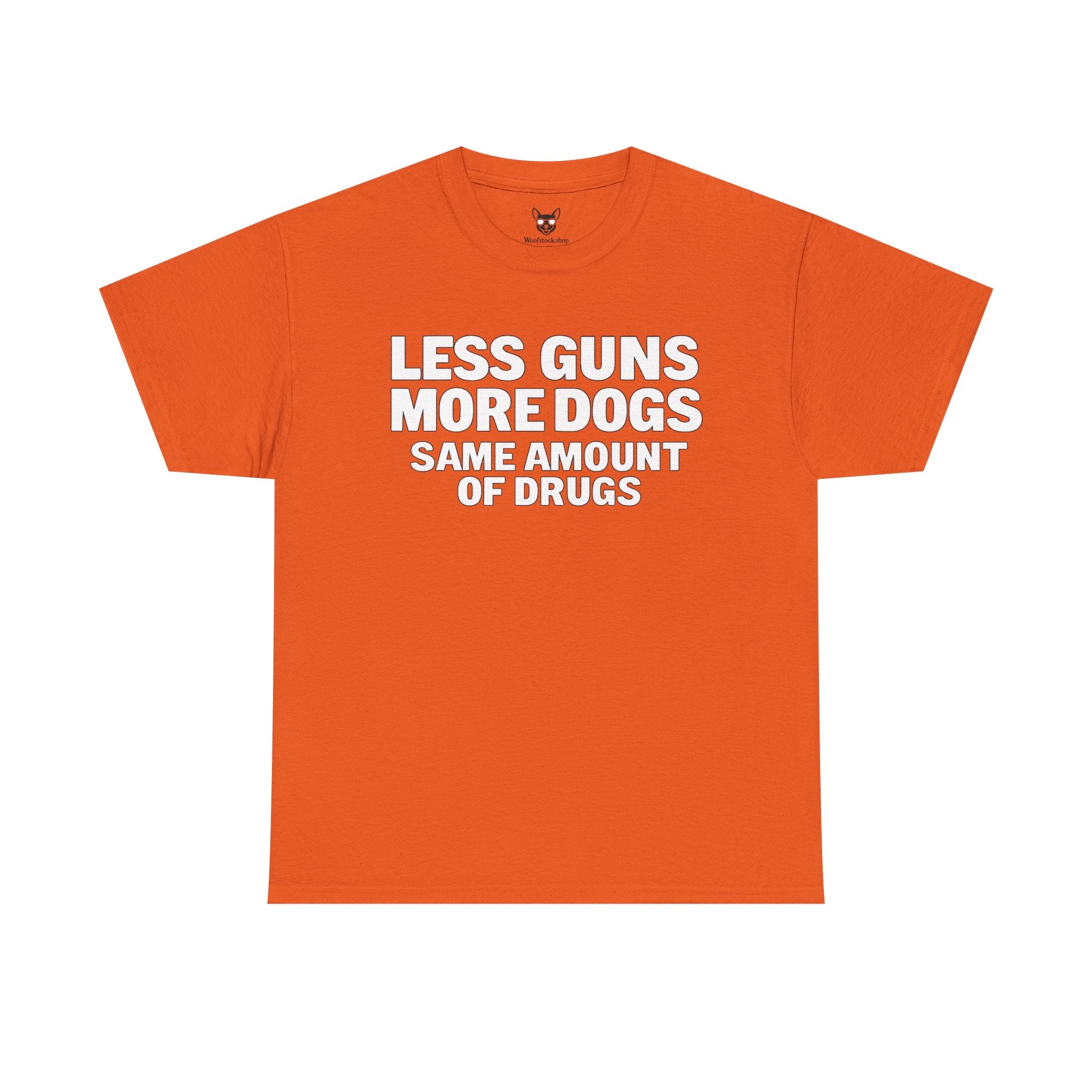 Less Guns, More Dogs, Same Amount of Drugs Shirt
