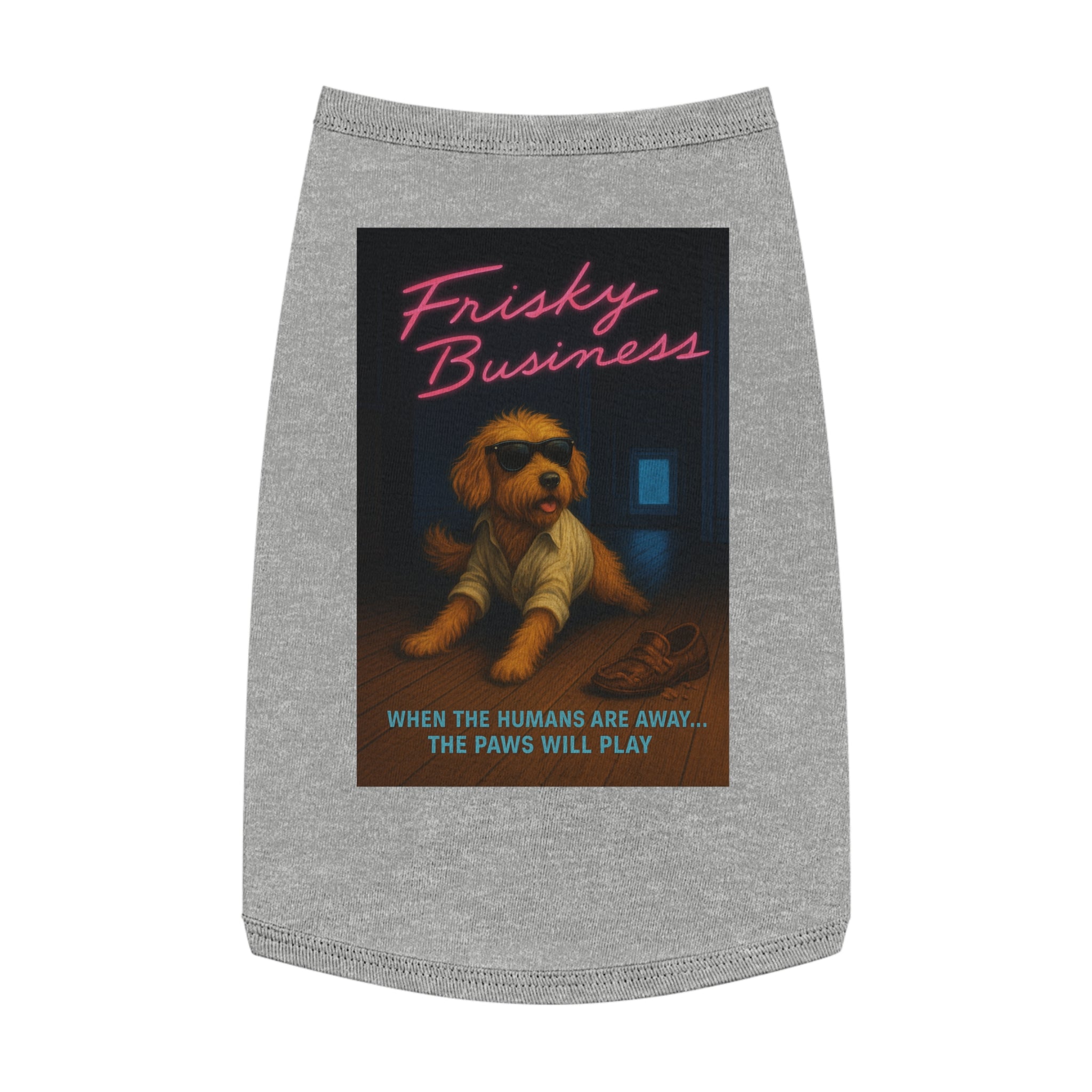 Frisky Business Pet Tank Top-- Funny Parody Shirt for Dog Lovers
