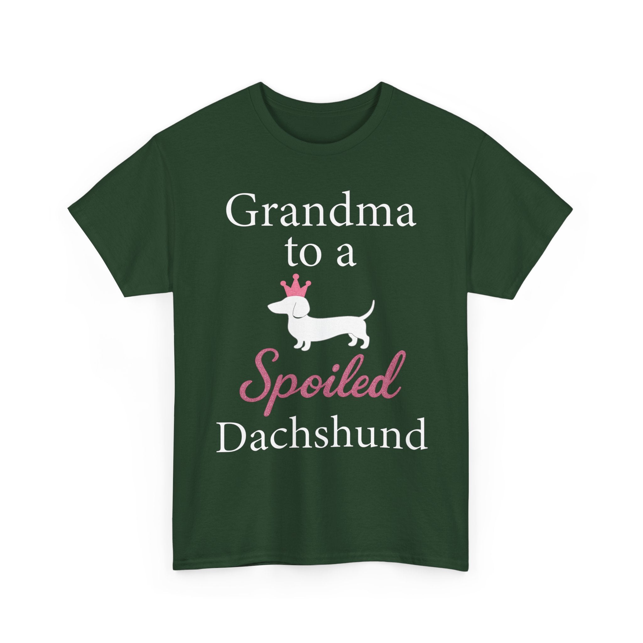 Grandma to a Spoiled Dachshund T-Shirt — Funny Shirt for Dog Lovers