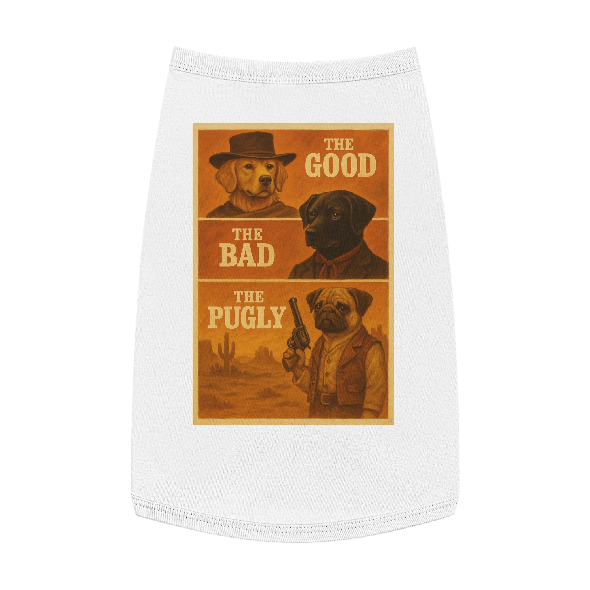 The Good, The Bad, The Pugly Pet Tank Top-- Funny Parody Shirt for Dog Lovers