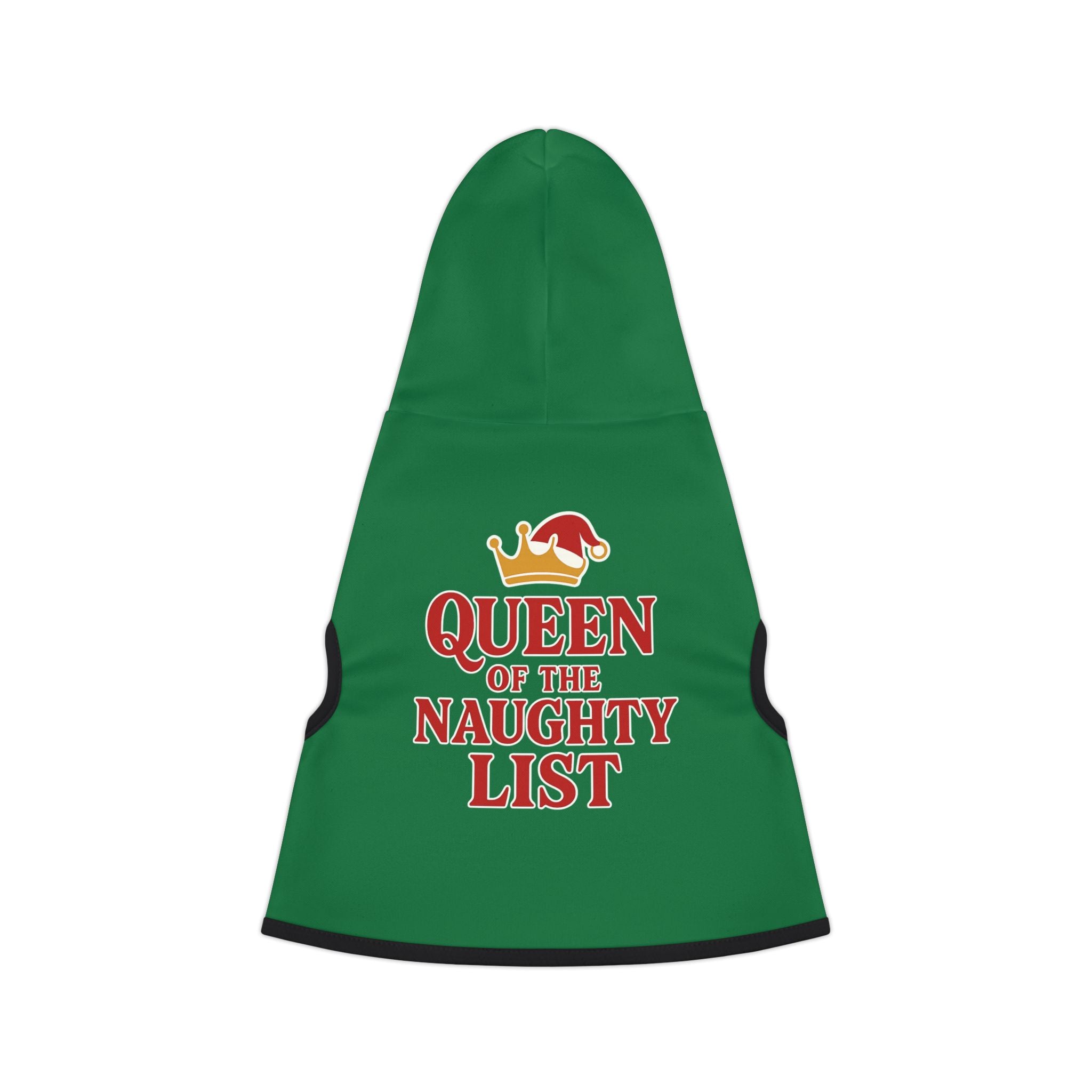 Queen of the Naughty List Dog Hoodie -- Funny Dog Christmas Apparel