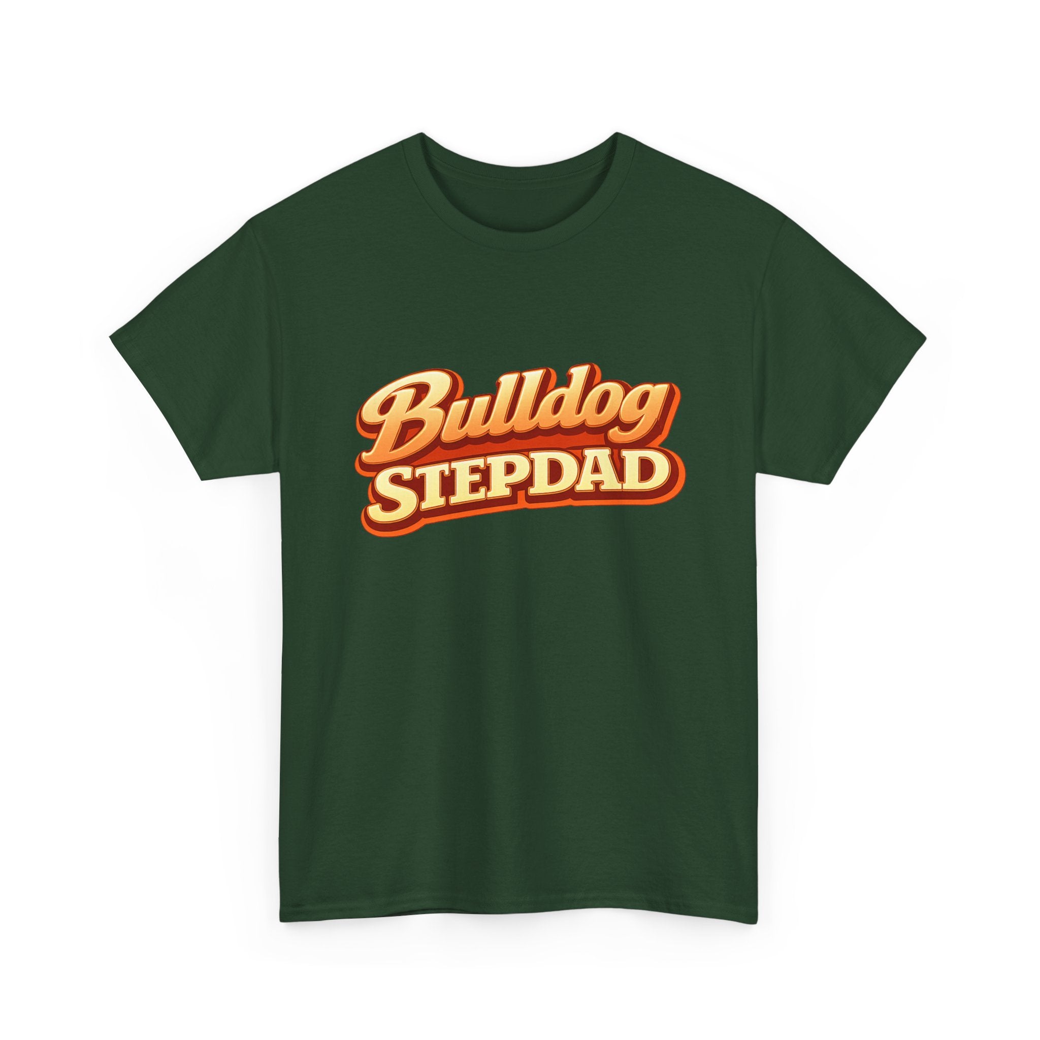 Bulldog Stepdad T-Shirt — Funny Shirt for Dog Lovers