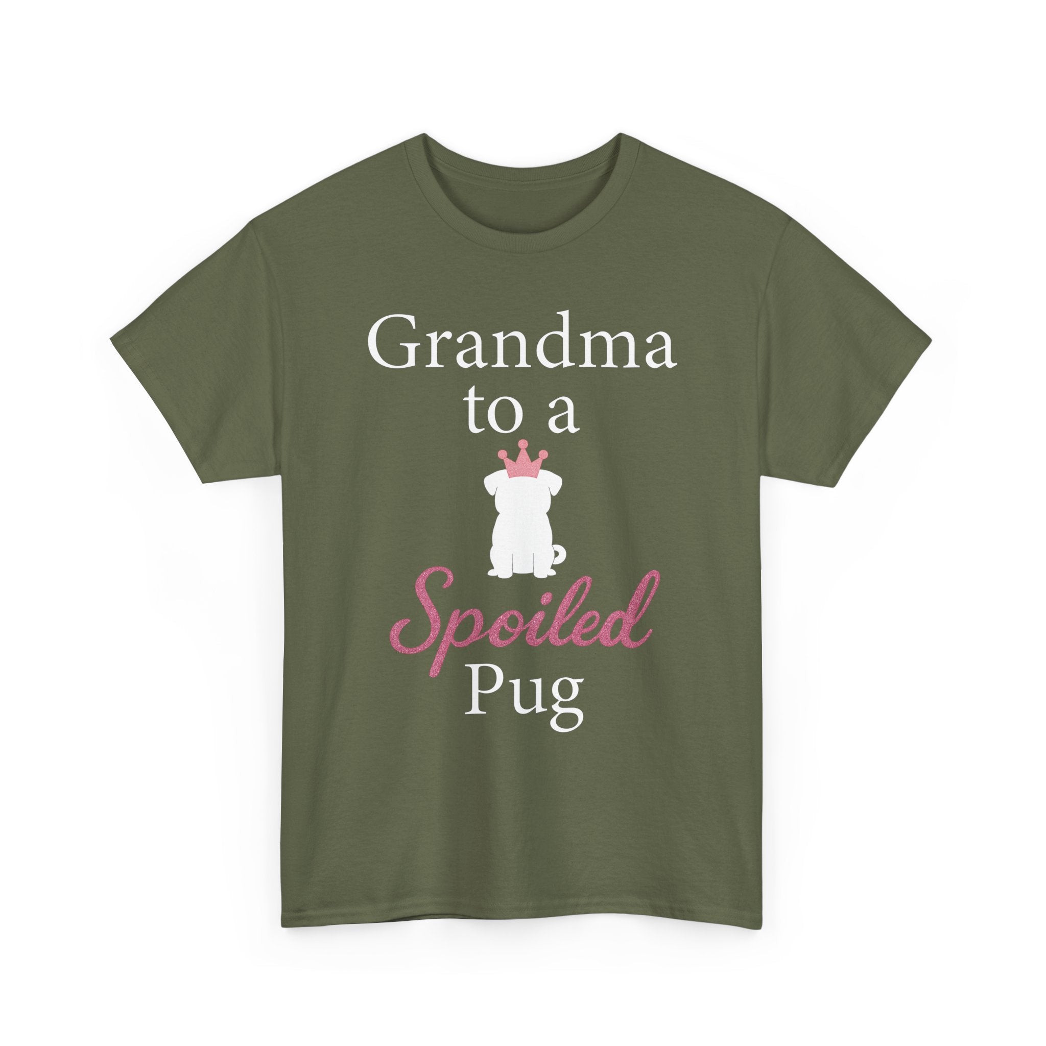 Grandma to a Spoiled Pug T-Shirt — Funny Shirt for Dog Lovers