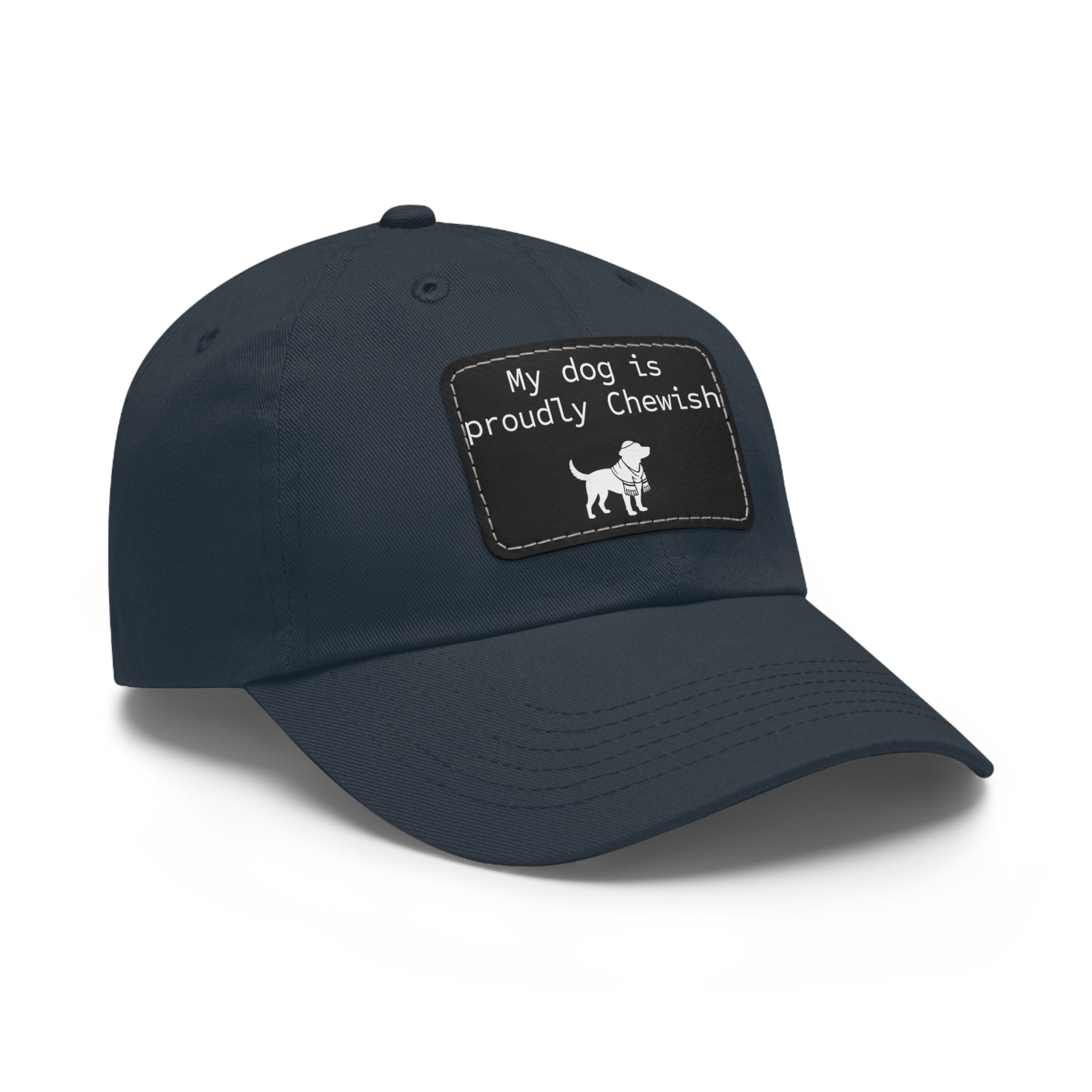 My Dog is Proudly Chewish Hat with patch -- Funny Hat for Dog Lovers