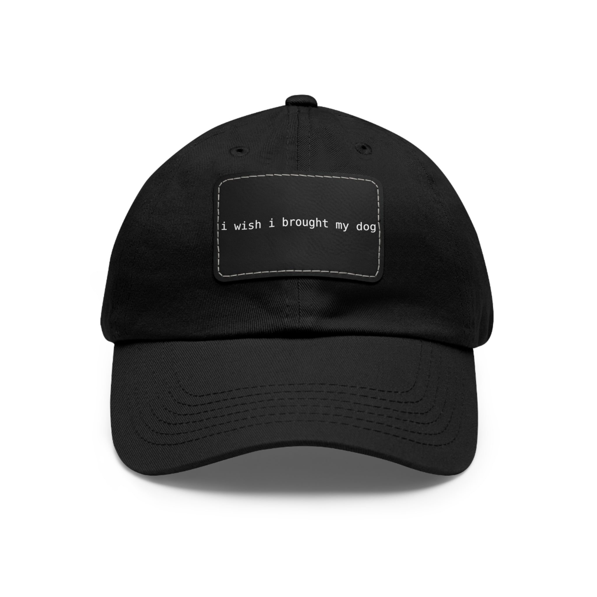 I Wish I Brought My Dog Hat with Patch (Rectangle) -- Funny Hat for Dog Lovers