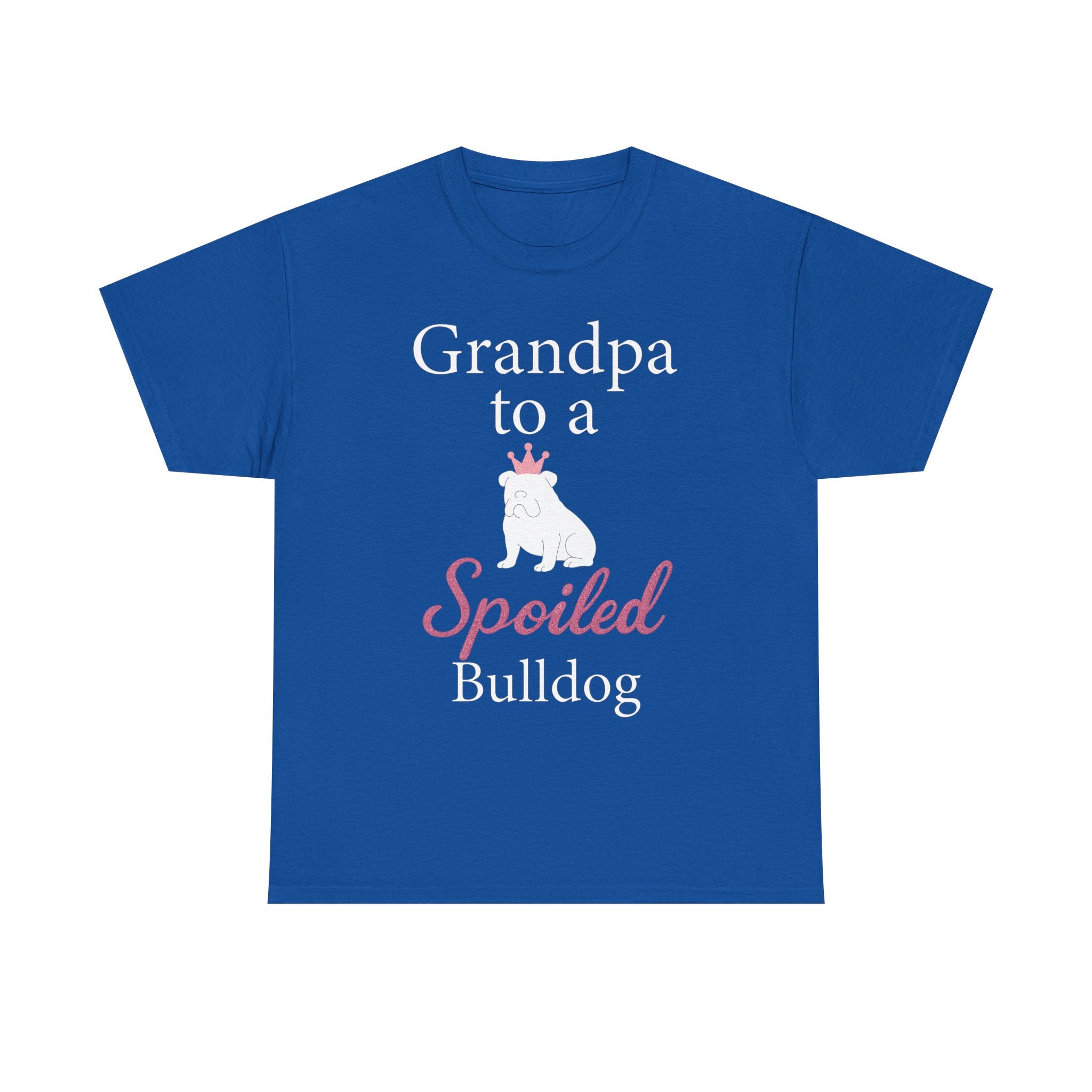 Grandpa to a Spoiled Bulldog T-Shirt — Funny Shirt for Dog Lovers