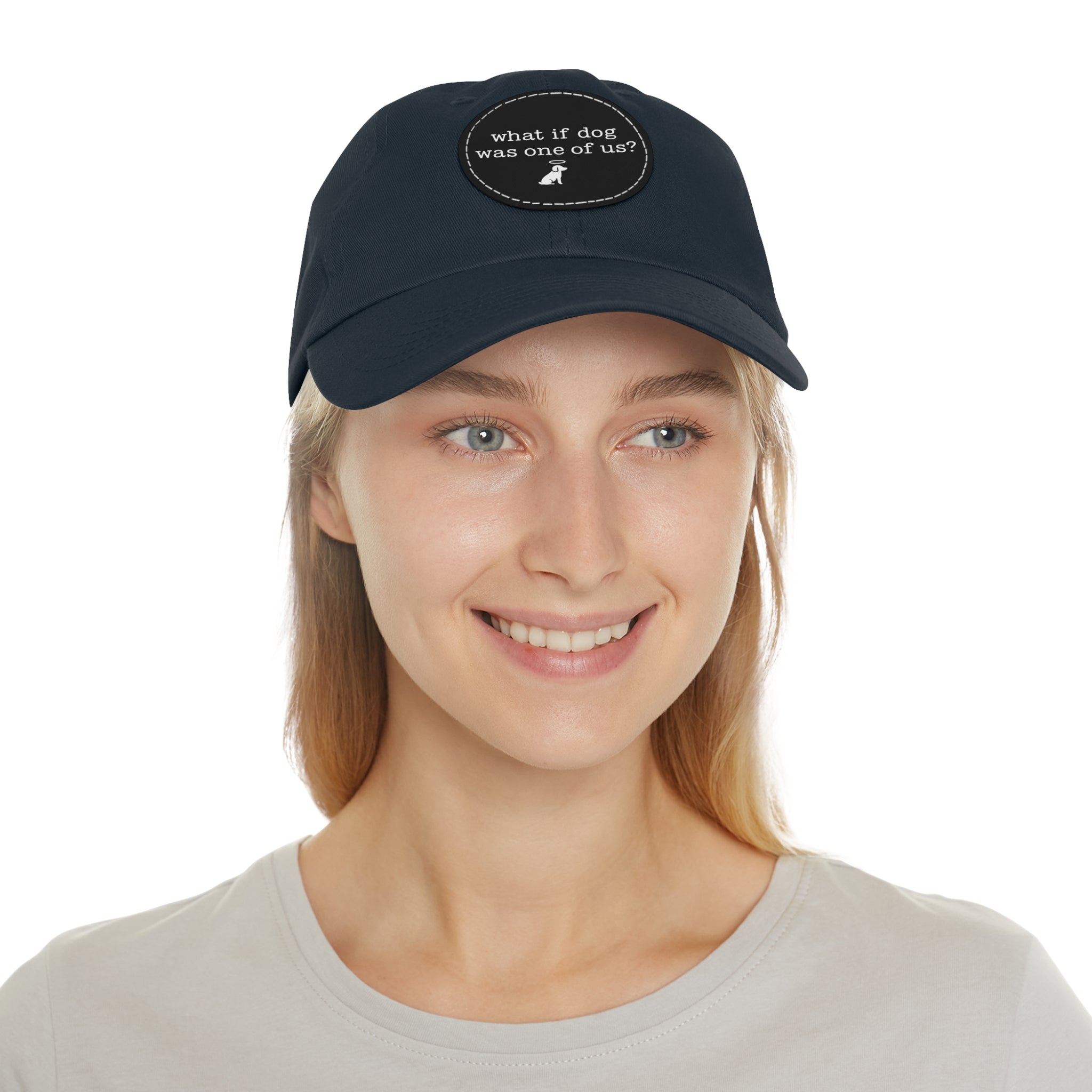 What If Dog Was One Of Us? Dad Hat with Leather Patch (Round)
