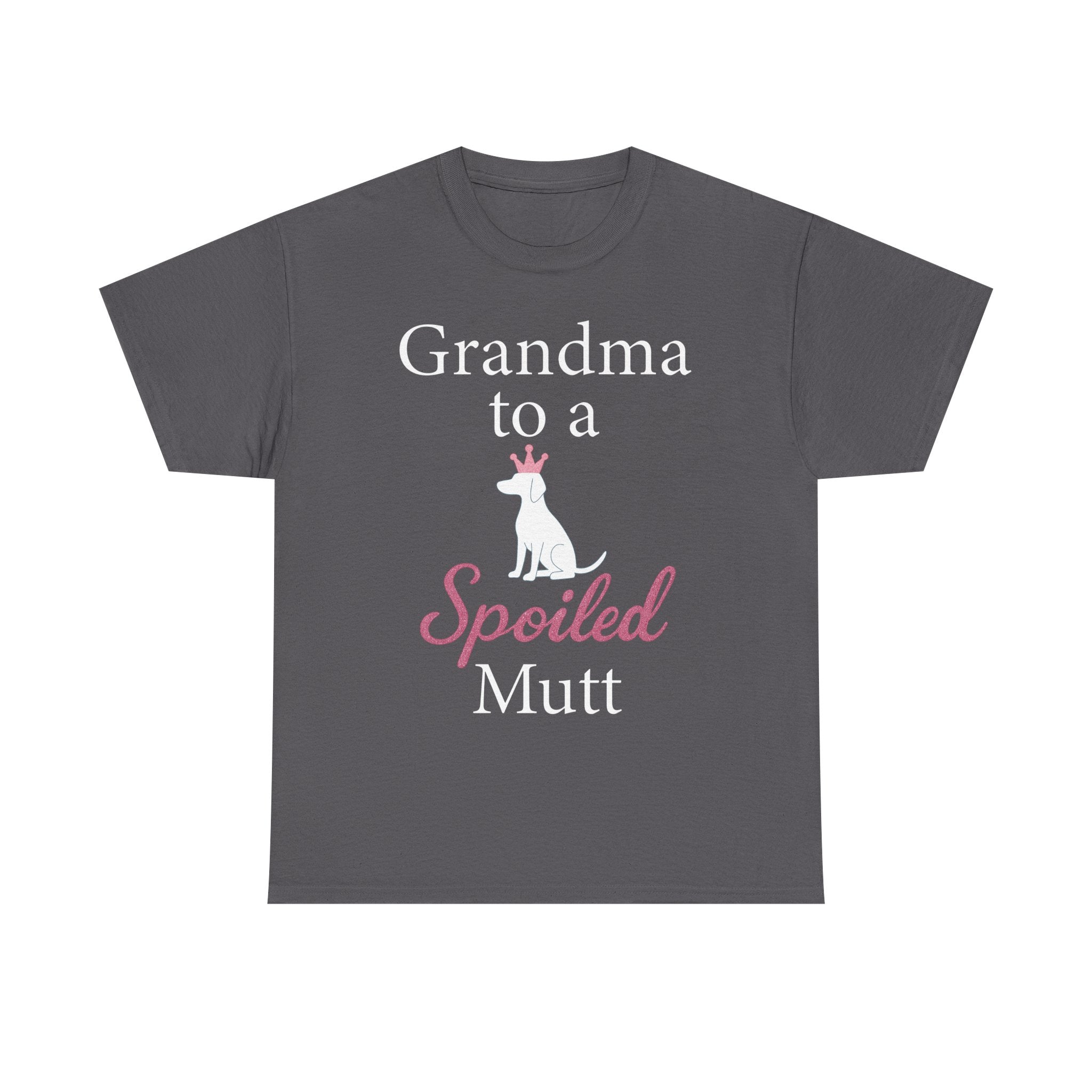 Grandma to a Spoiled Mutt T-Shirt — Funny Shirt for Dog Lovers