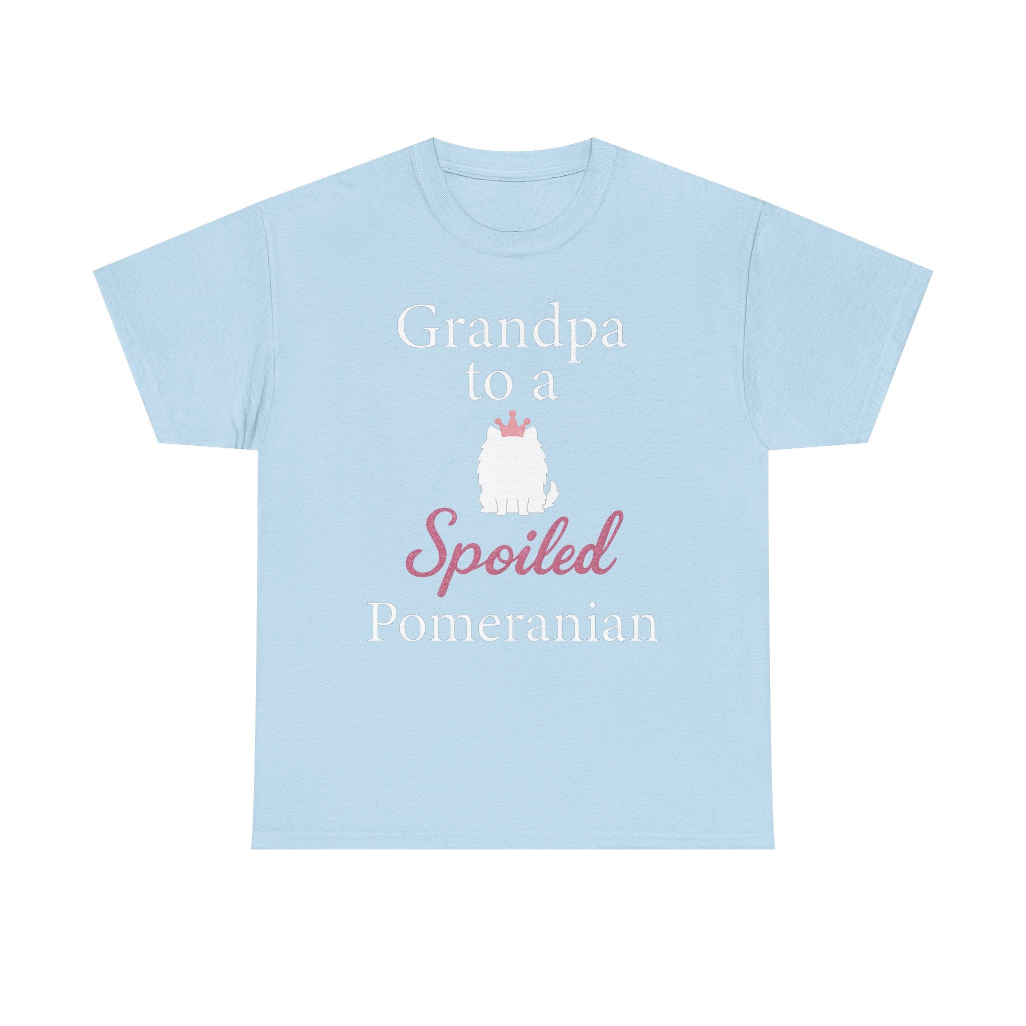 Grandpa to a Spoiled Pomeranian T-Shirt — Funny Shirt for Dog Lovers