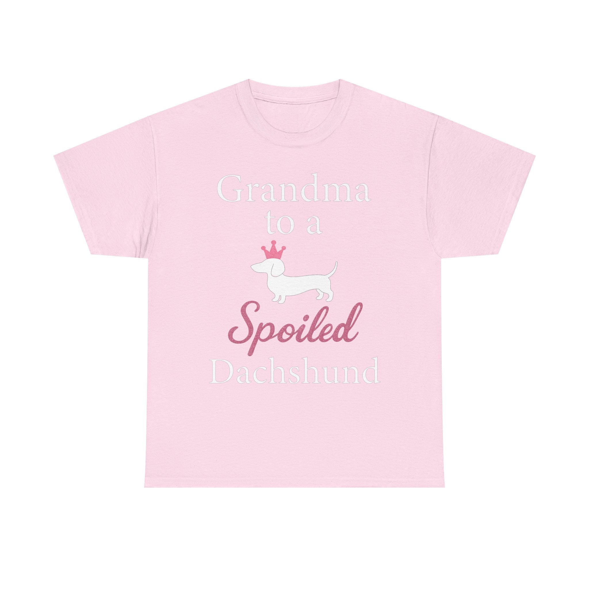 Grandma to a Spoiled Dachshund T-Shirt — Funny Shirt for Dog Lovers
