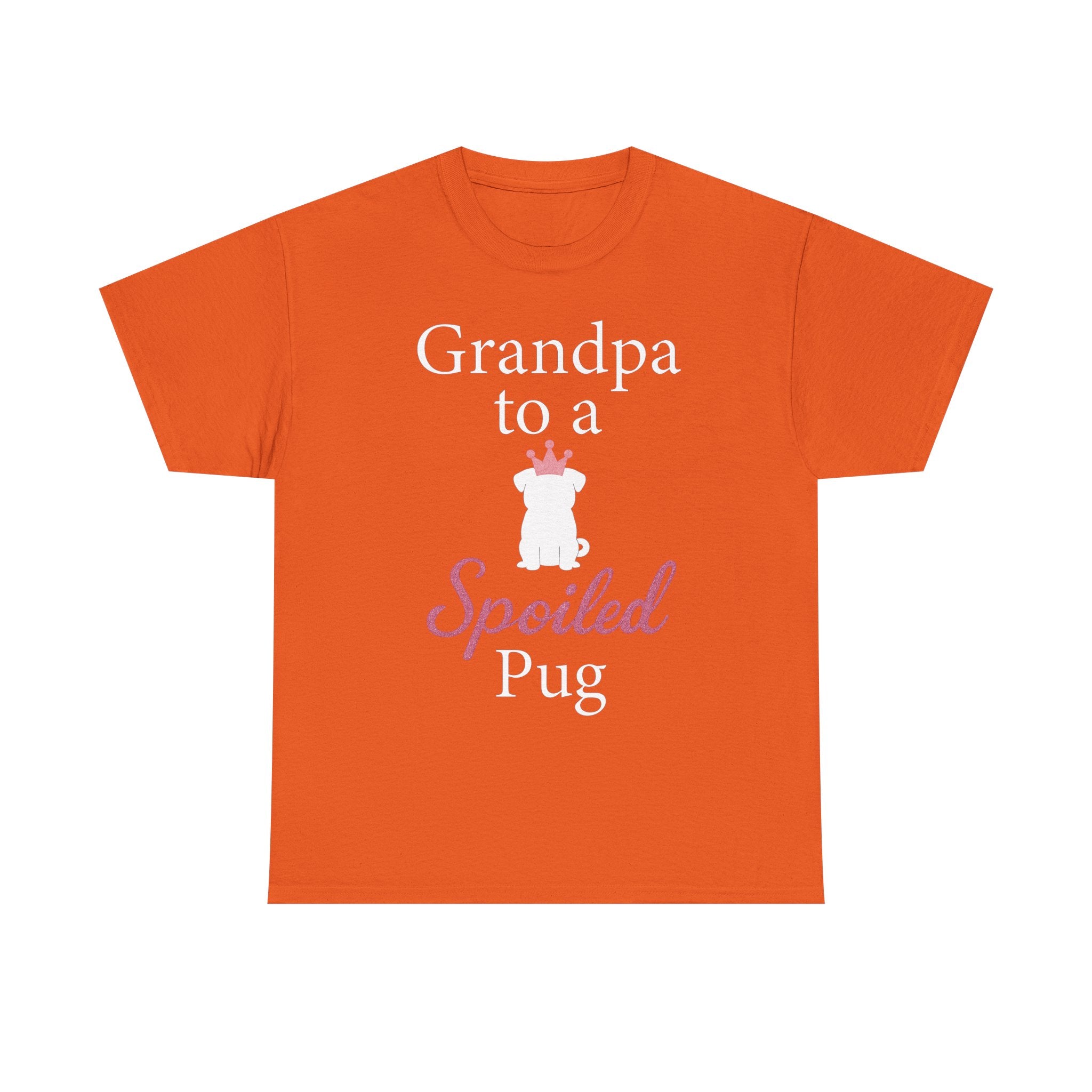 Grandpa to a Spoiled Pug T-Shirt — Funny Shirt for Dog Lovers