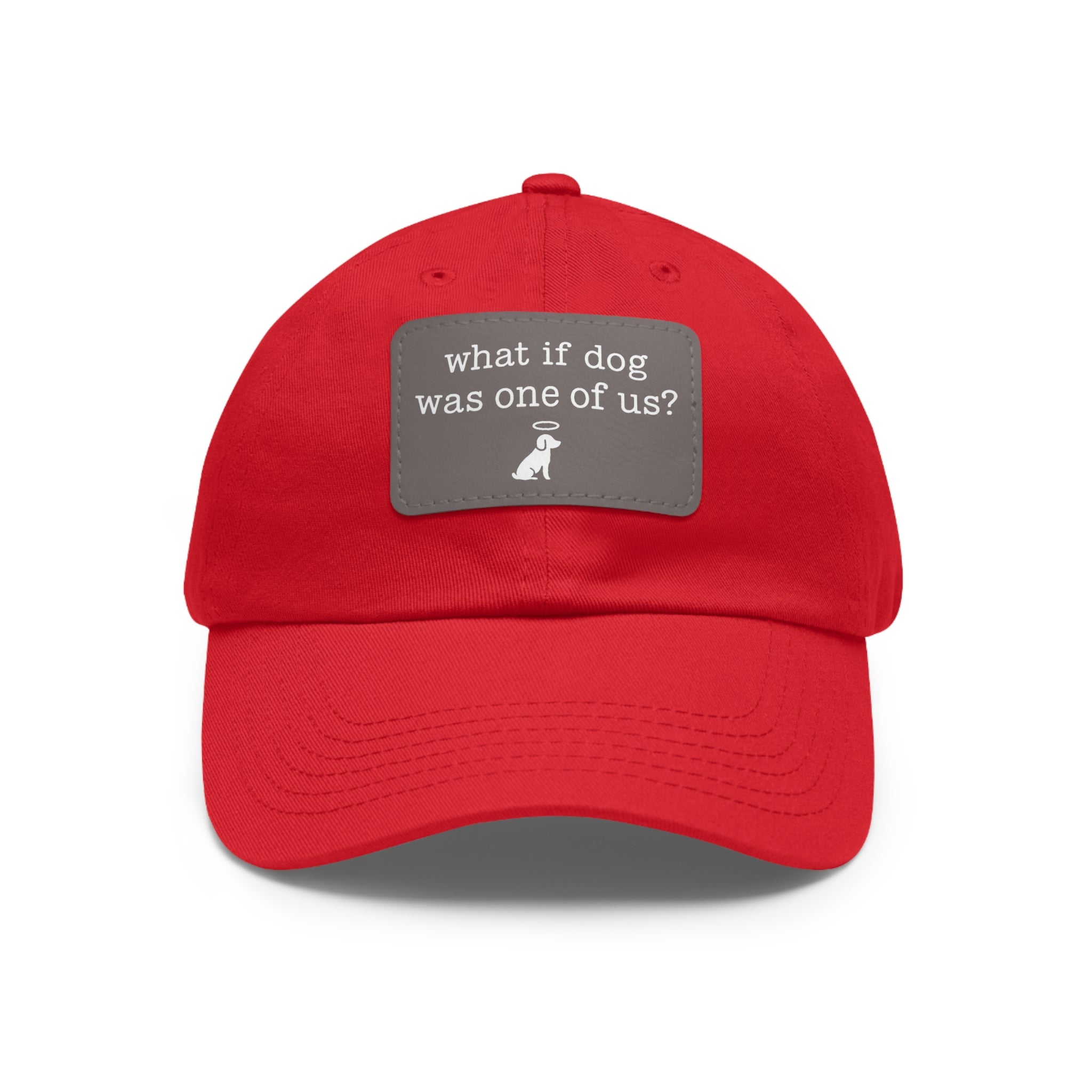 What If Dog Was One of Us Hat with patch (Rectangle) -- Funny Hat for Dog Lovers