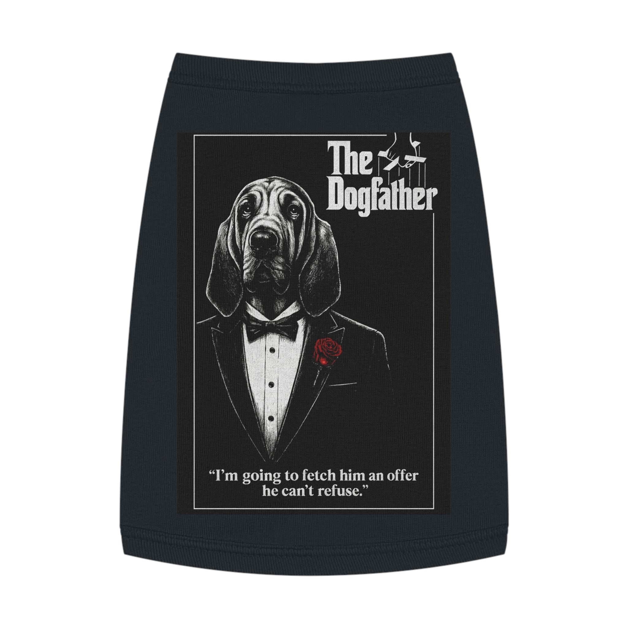 The Dogfather Pet Tank Top-- Funny "The Godfather" Parody Shirt for Dog Lovers