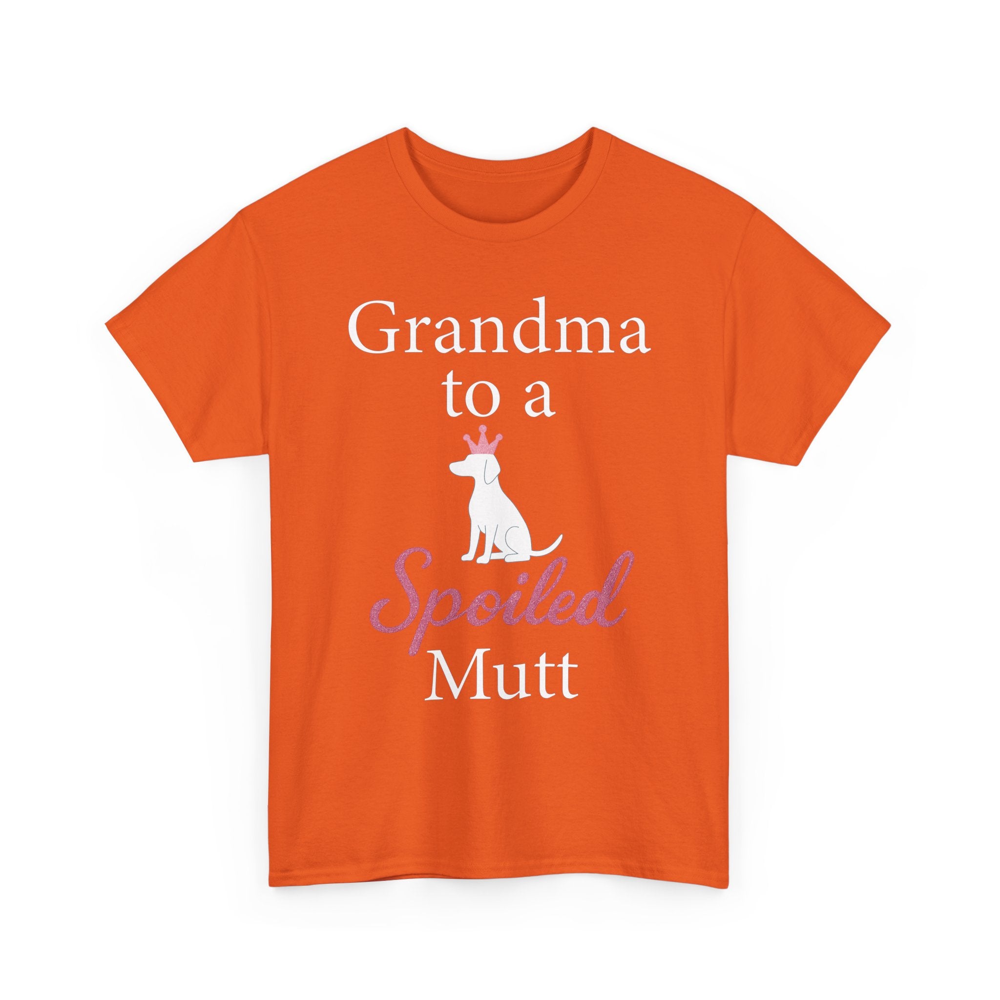 Grandma to a Spoiled Mutt T-Shirt — Funny Shirt for Dog Lovers