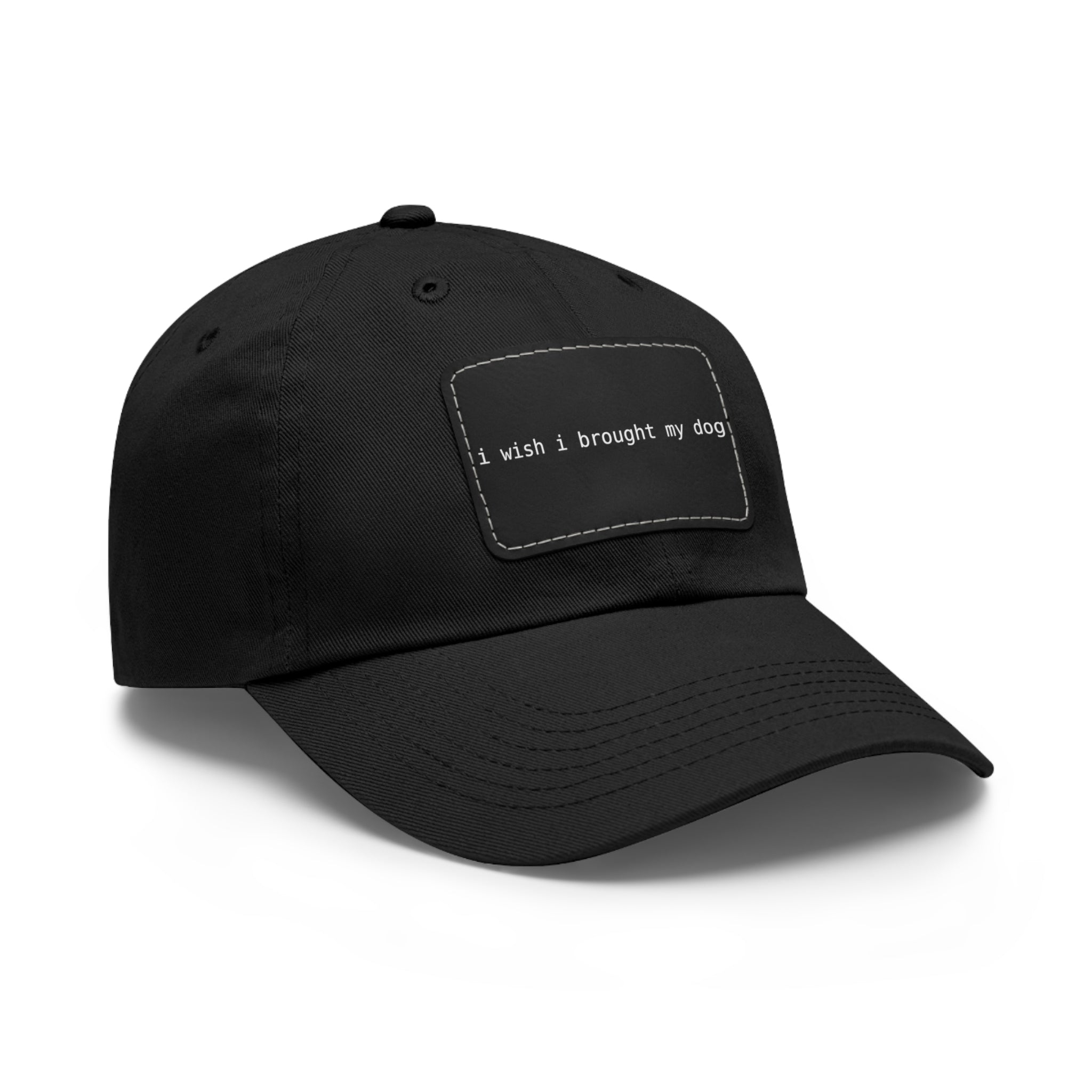 I Wish I Brought My Dog Hat with Patch (Rectangle) -- Funny Hat for Dog Lovers