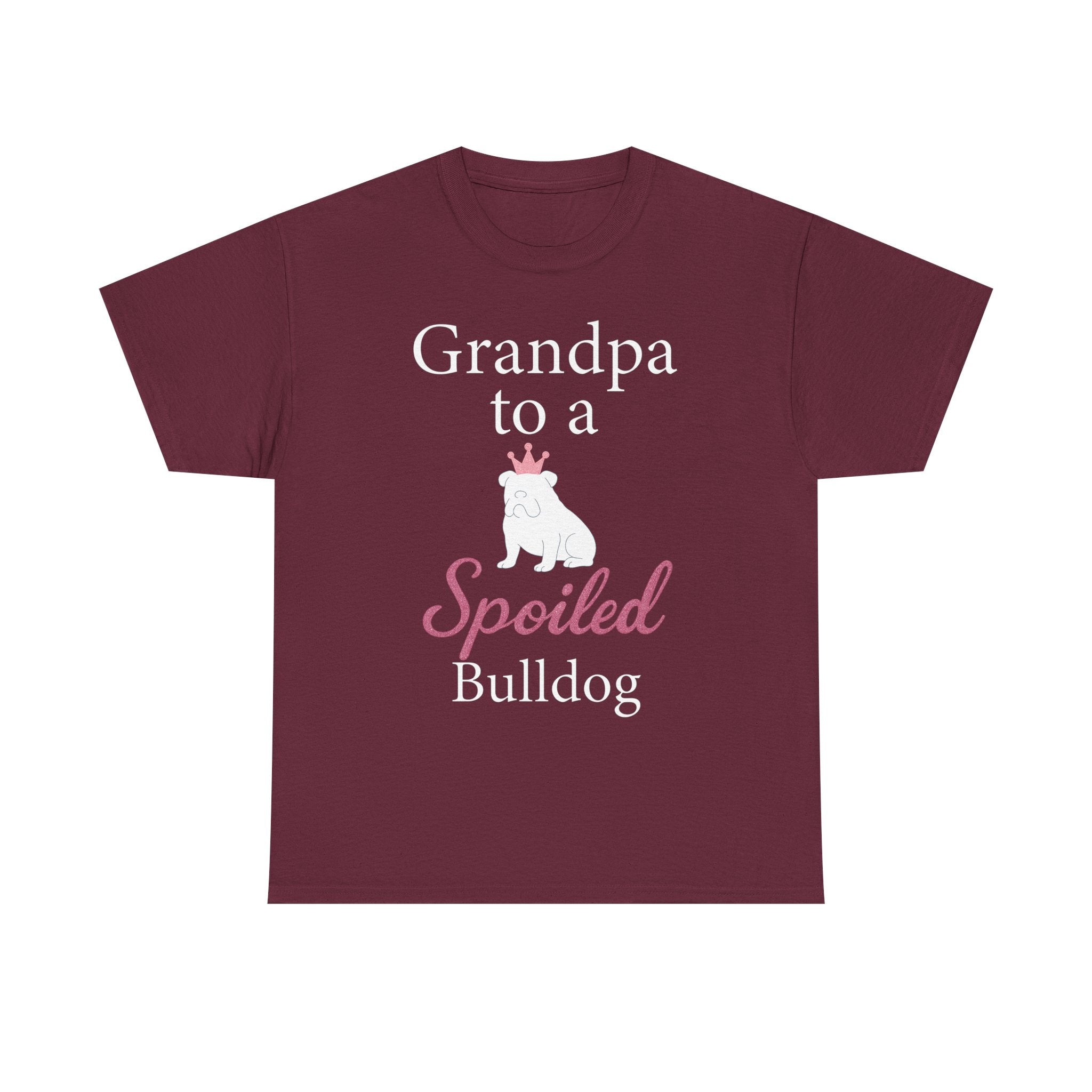Grandpa to a Spoiled Bulldog T-Shirt — Funny Shirt for Dog Lovers