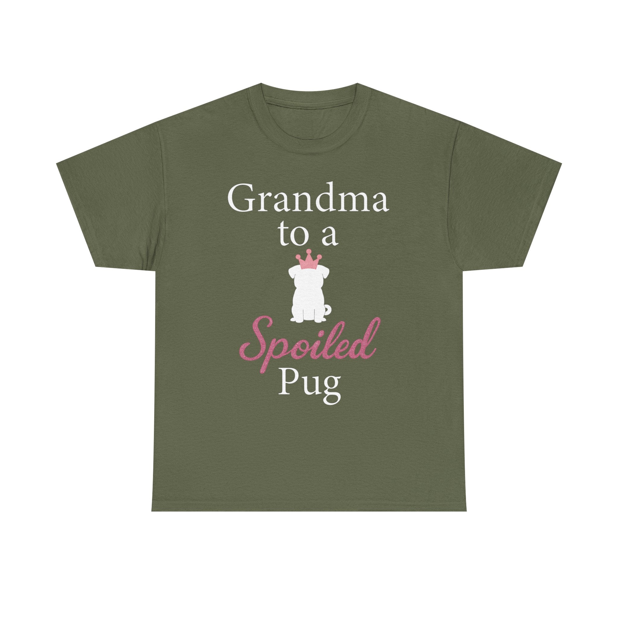 Grandma to a Spoiled Pug T-Shirt — Funny Shirt for Dog Lovers